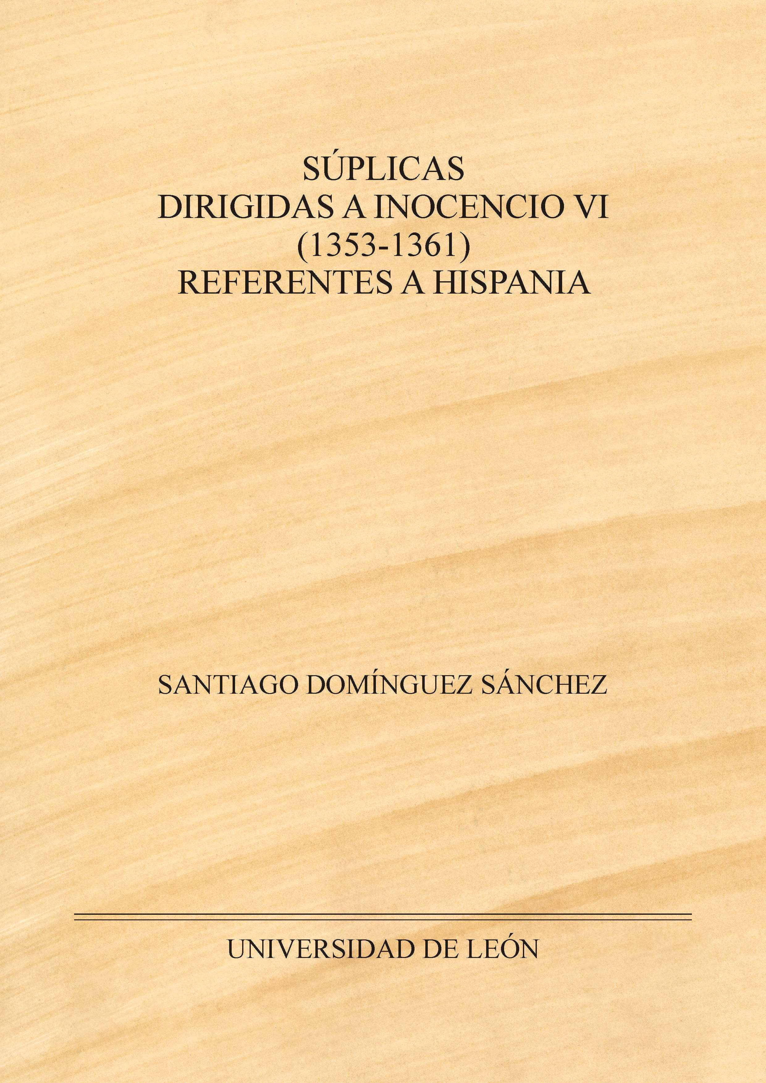 Súplicas dirigidas a Inocencio VI (1353-1361) referentes a Hispania