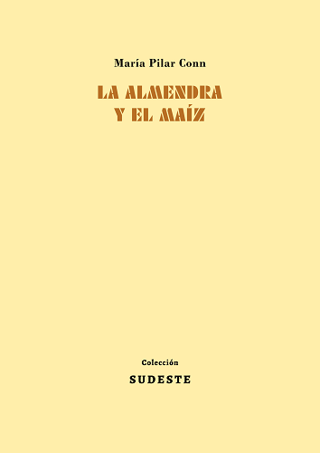 LA ALMENDRA Y EL MAÍZ