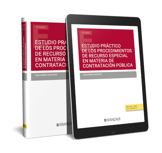 ESTUDIO PRÁCTICO DE LOS PROCEDIMIENTOS DE RECURSO ESPECIAL EN MATERIA DE CONTRATACIÓN PÚBLICA