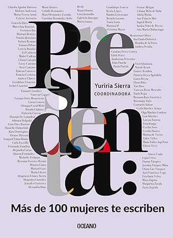Presidenta: Más de 100 mujeres te escriben