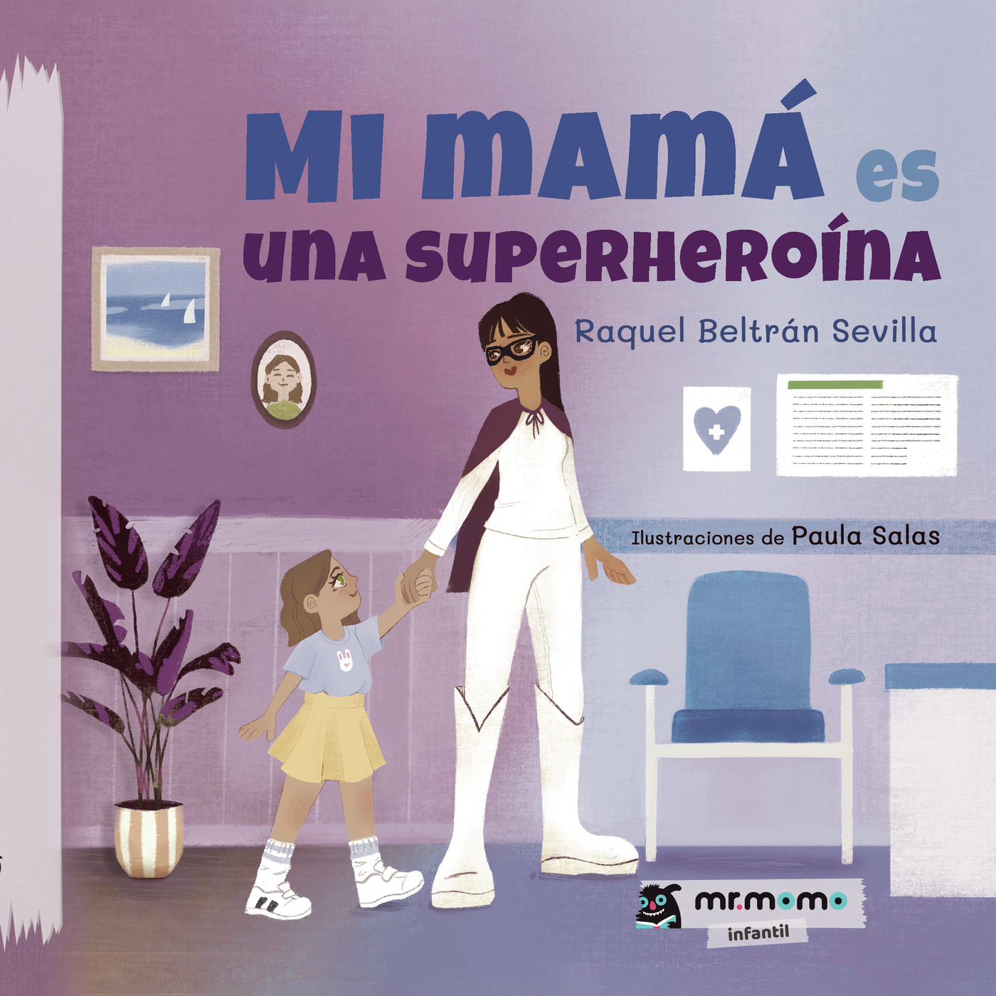 Mi mamá es una superheroína