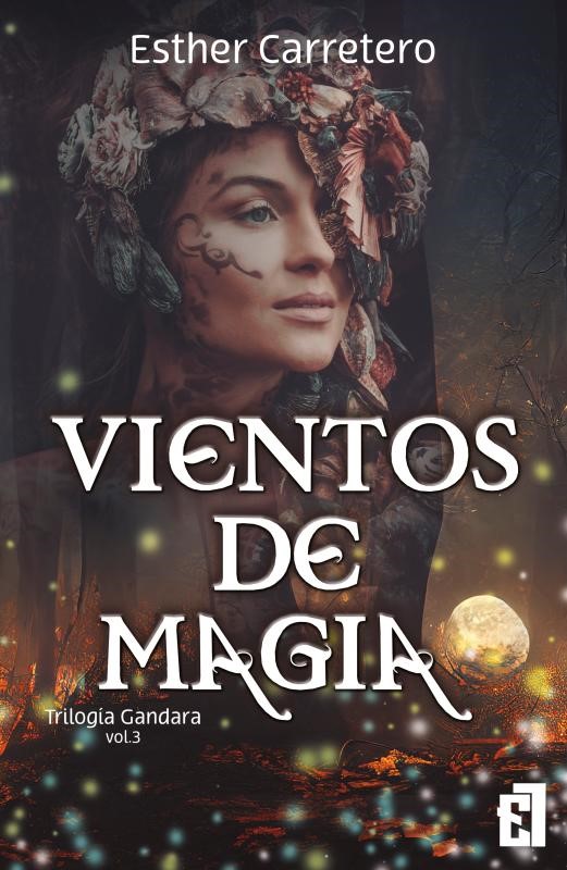 VIENTOS DE MAGIA( TRILOGIA GANDARA VOL. 3)