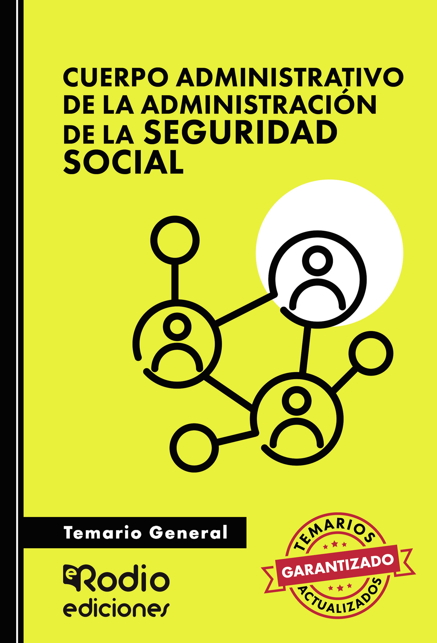 Cuerpo Administrativo de la Administración de la Seguridad Social. Temario General