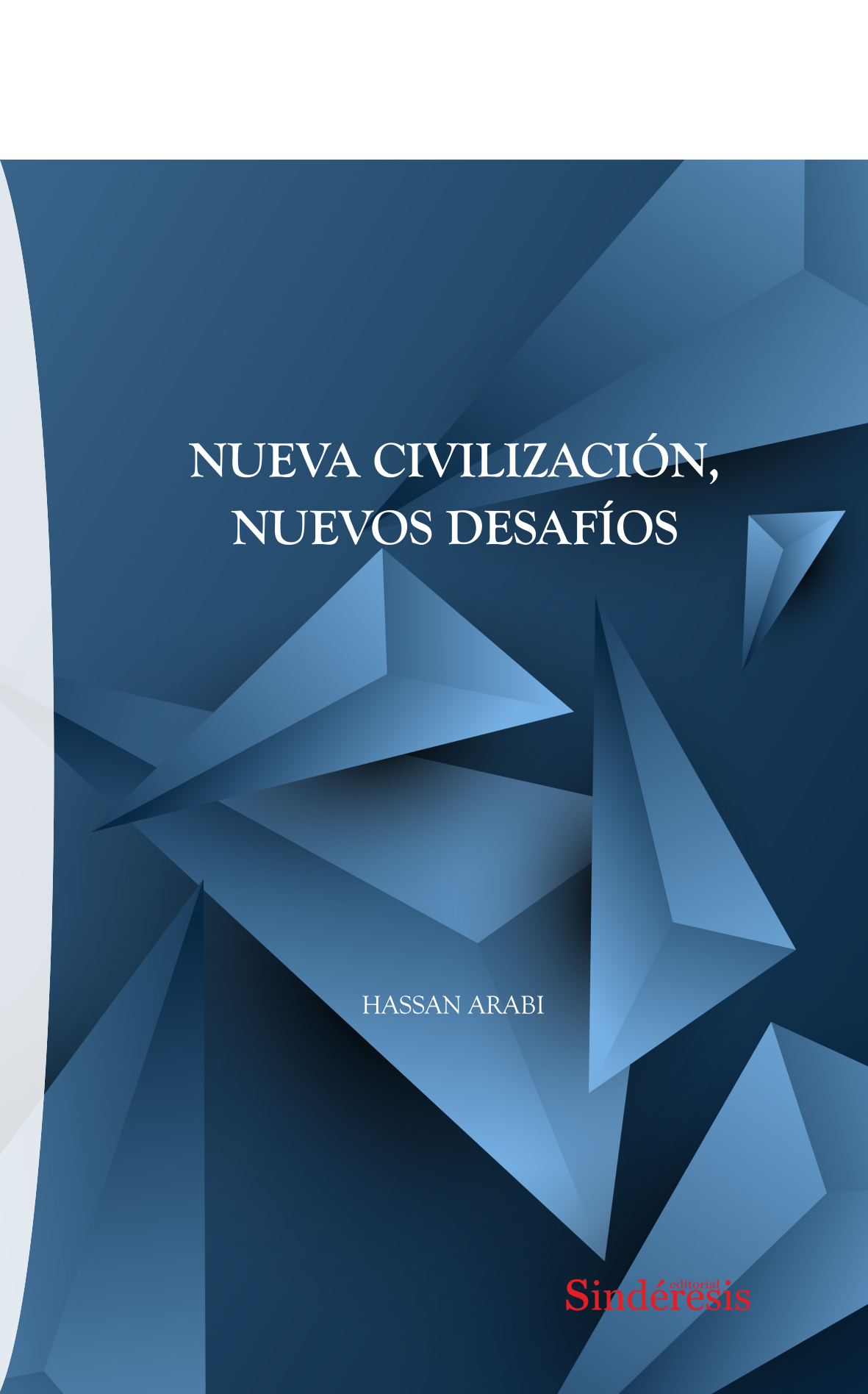 NUEVA CIVILIZACIÓN, NUEVOS DESAFÍOS