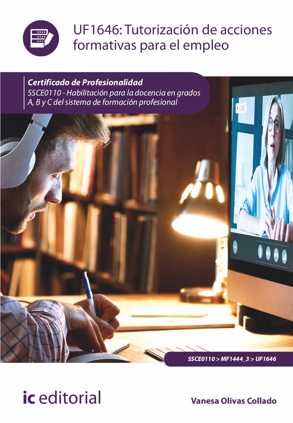 Tutorización de acciones formativas para el empleo. SSCE0110 - Habilitación para la docencia en grados A, B y C del Sistema de Formación Profesional