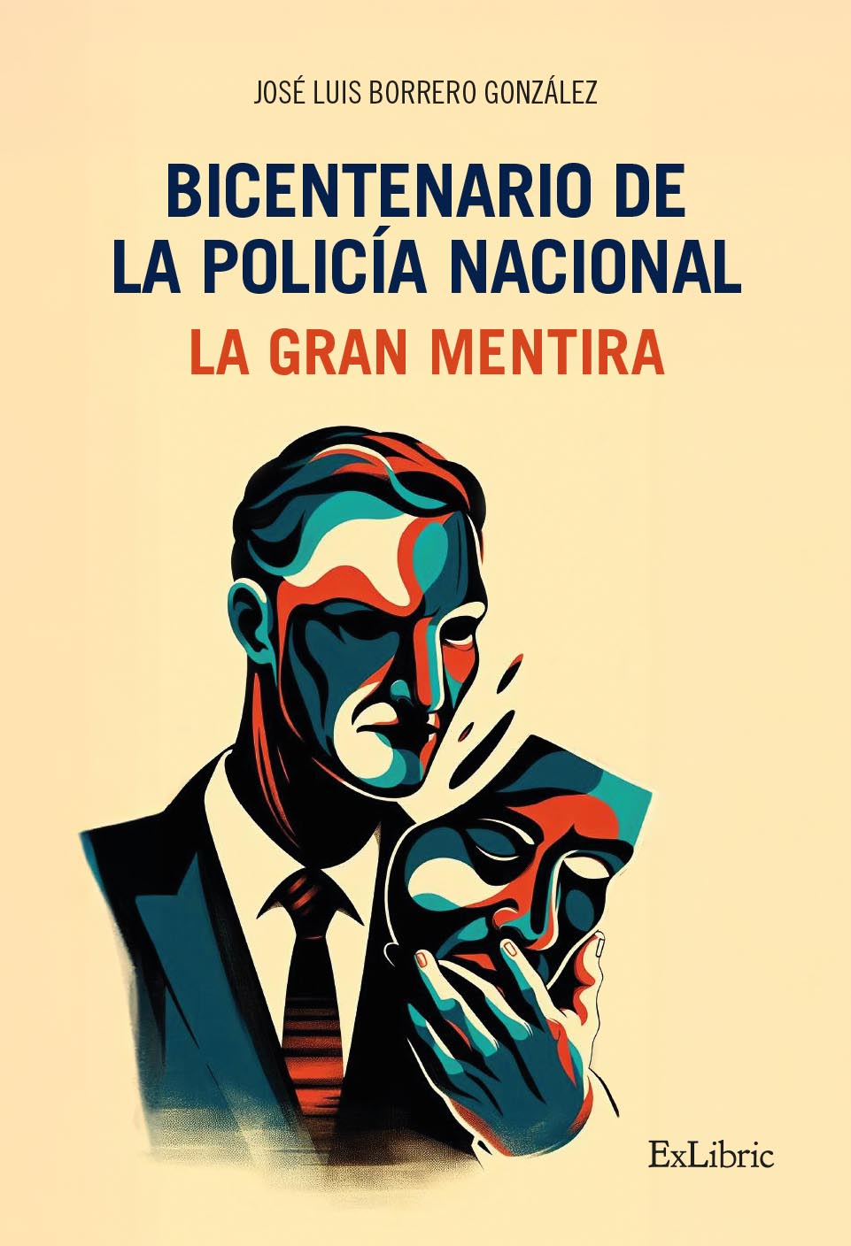 Bicentenario de la Policía Nacional. La gran mentira