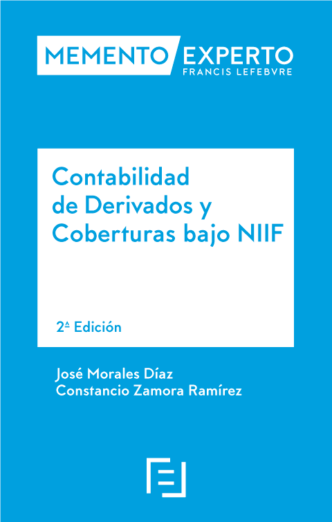 Memento Experto Contabilidad de Derivados y Coberturas bajo NIIF 2ª ED