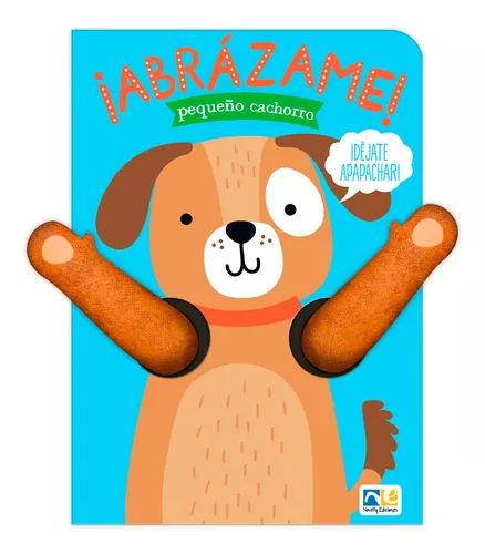 Abrázame, pequeño cachorrito