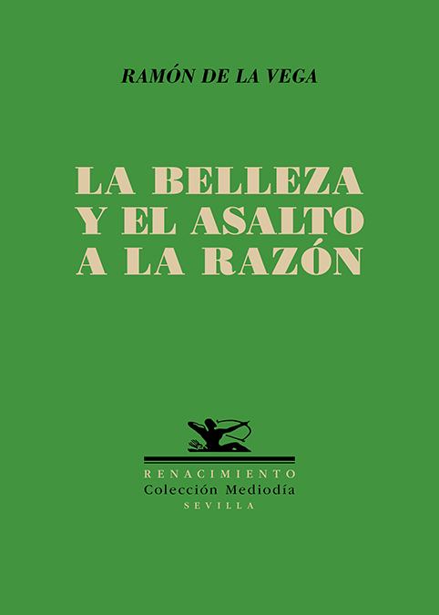 La belleza y el asalto a la razón