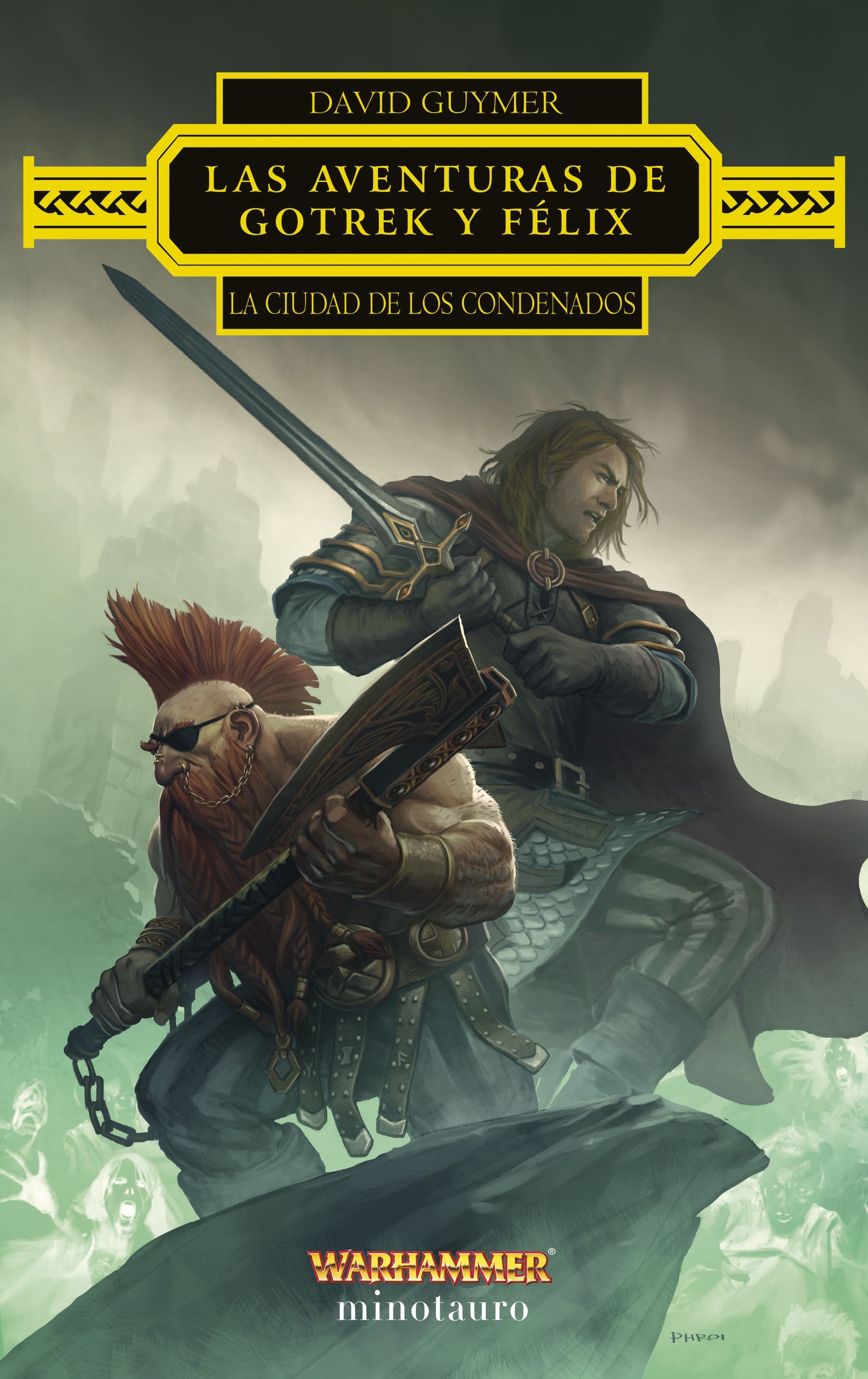 Las aventuras de Gotrek y Félix: La Ciudad de los Condenados