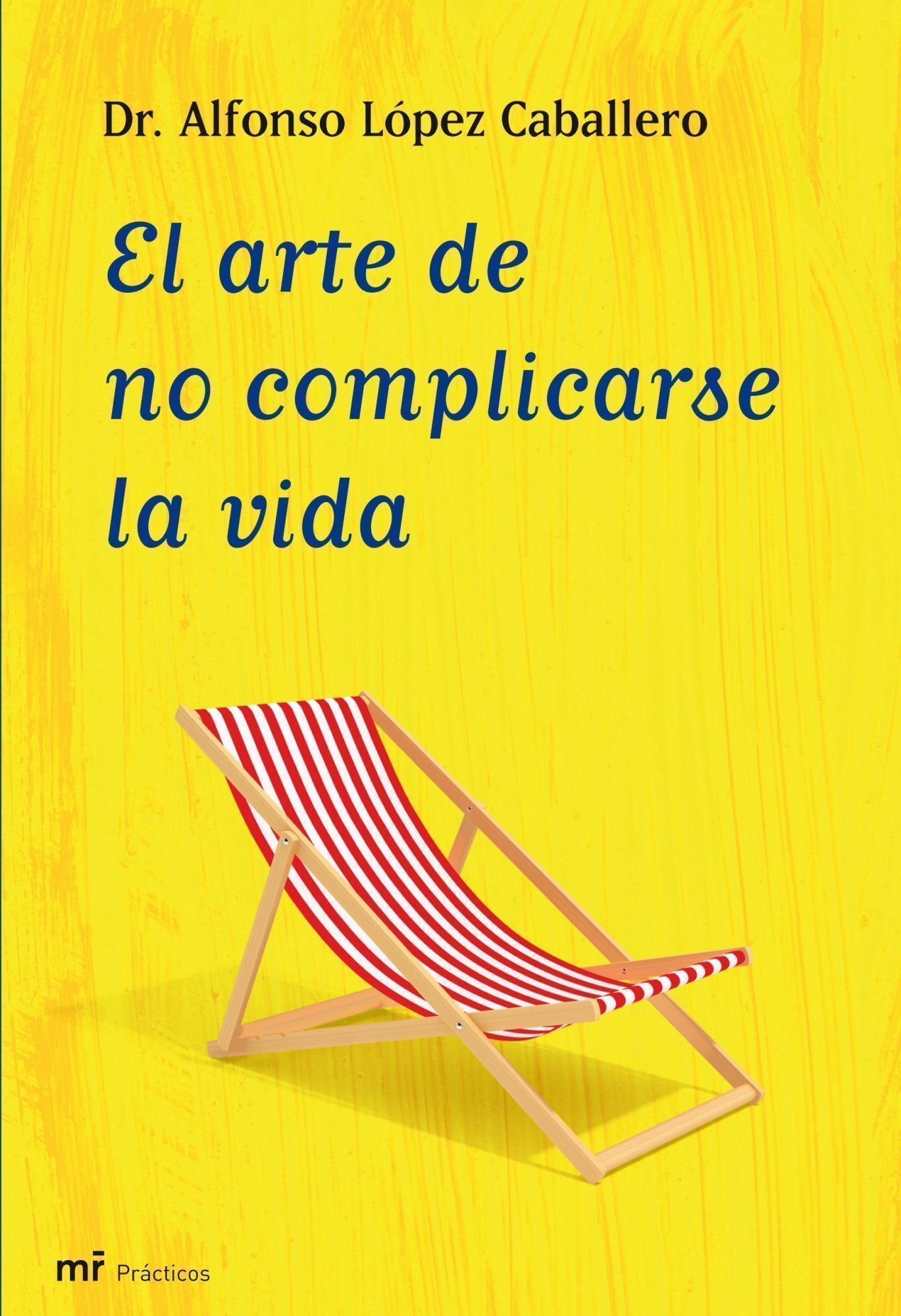 El arte de no complicarse la vida