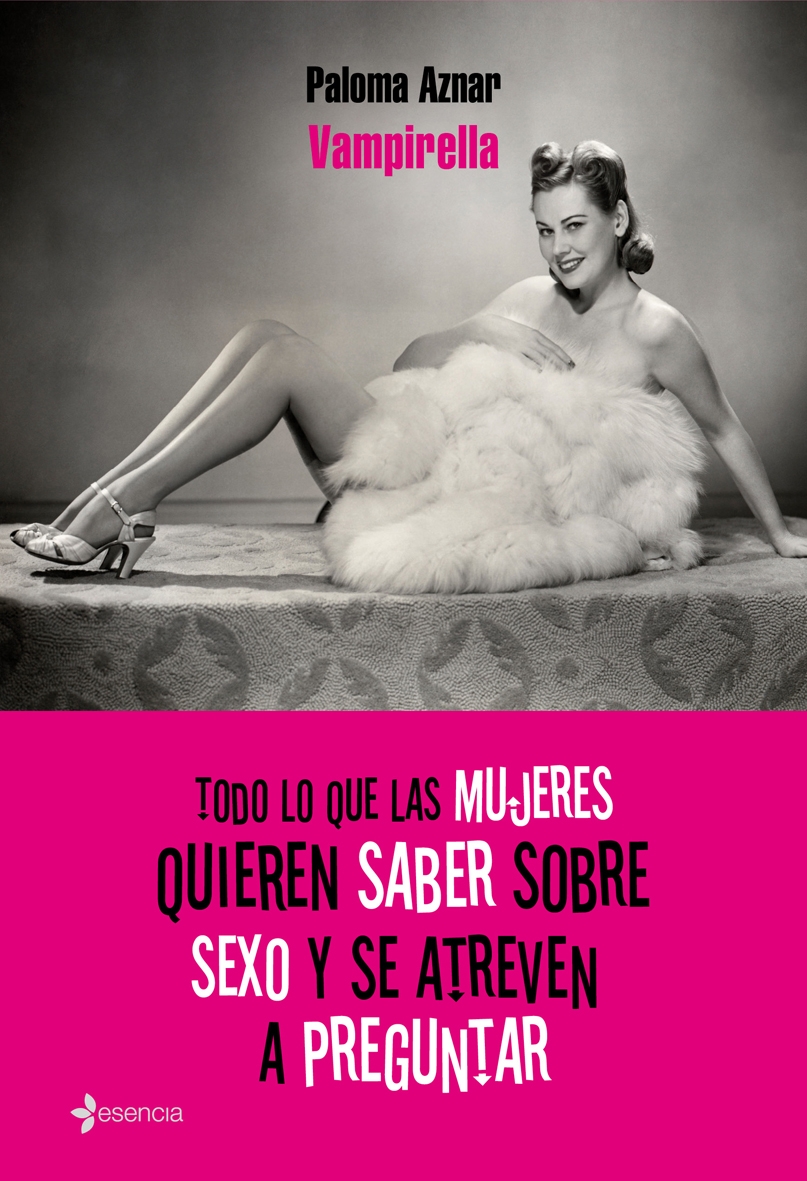 Todo lo que las mujeres quieren saber sobre sexo y se atreven a preguntar