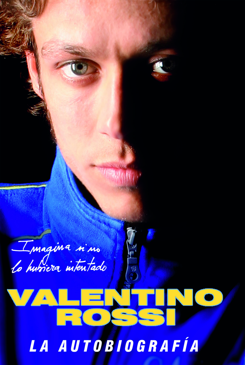 Valentino Rossi. La autobiografía