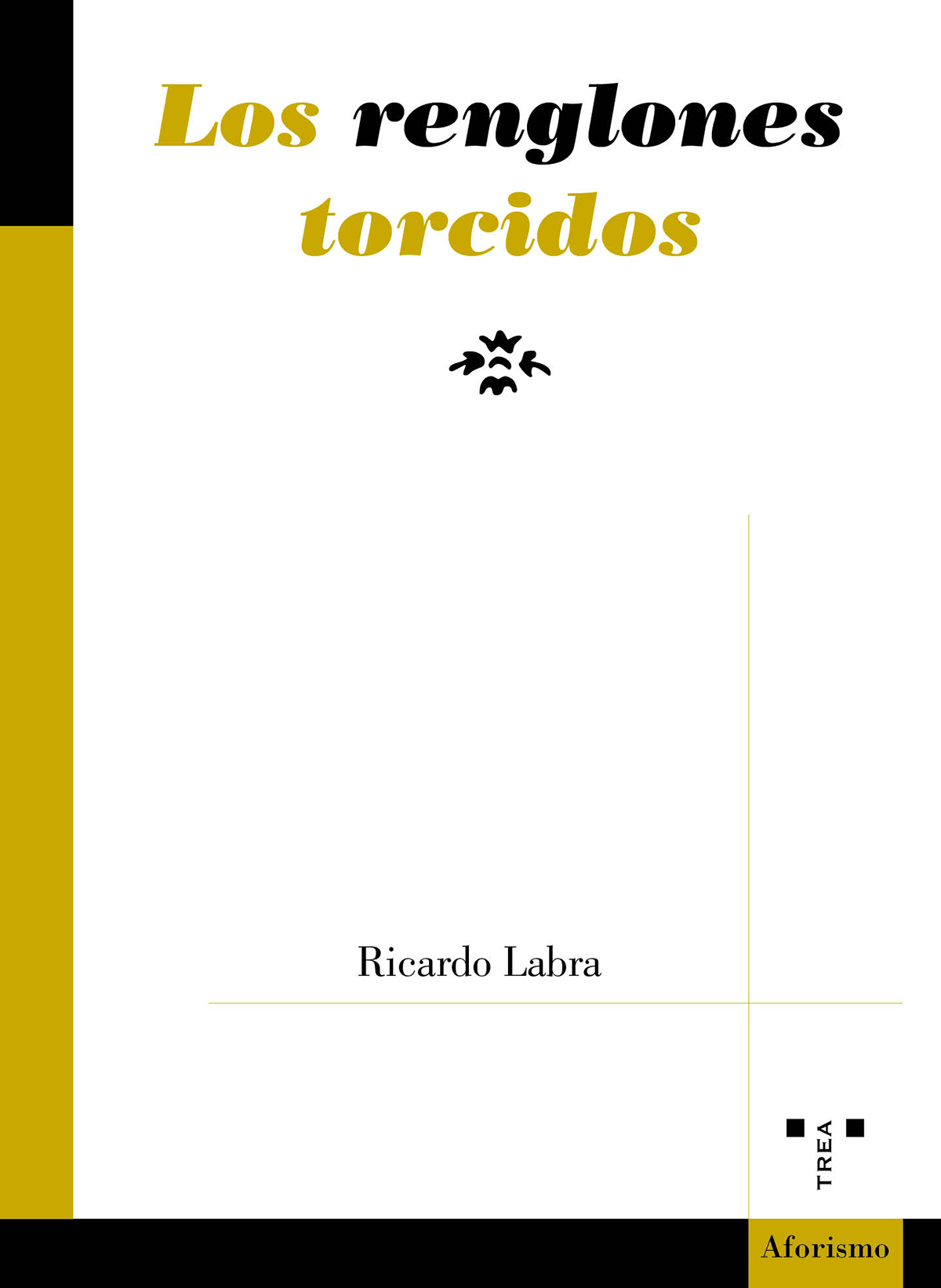 Los renglones torcidos