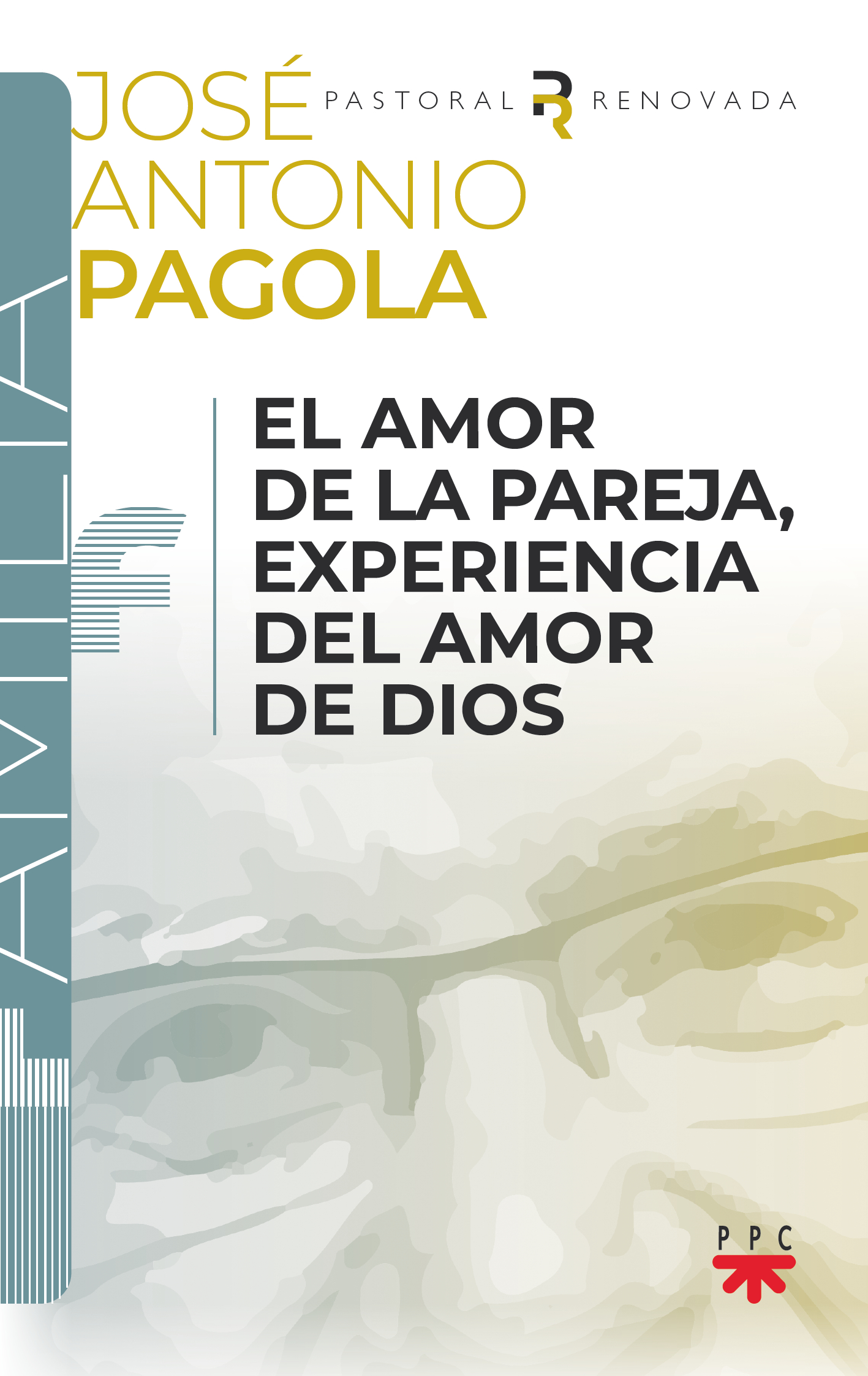 El amor de la pareja, experiencia del amor de Dios