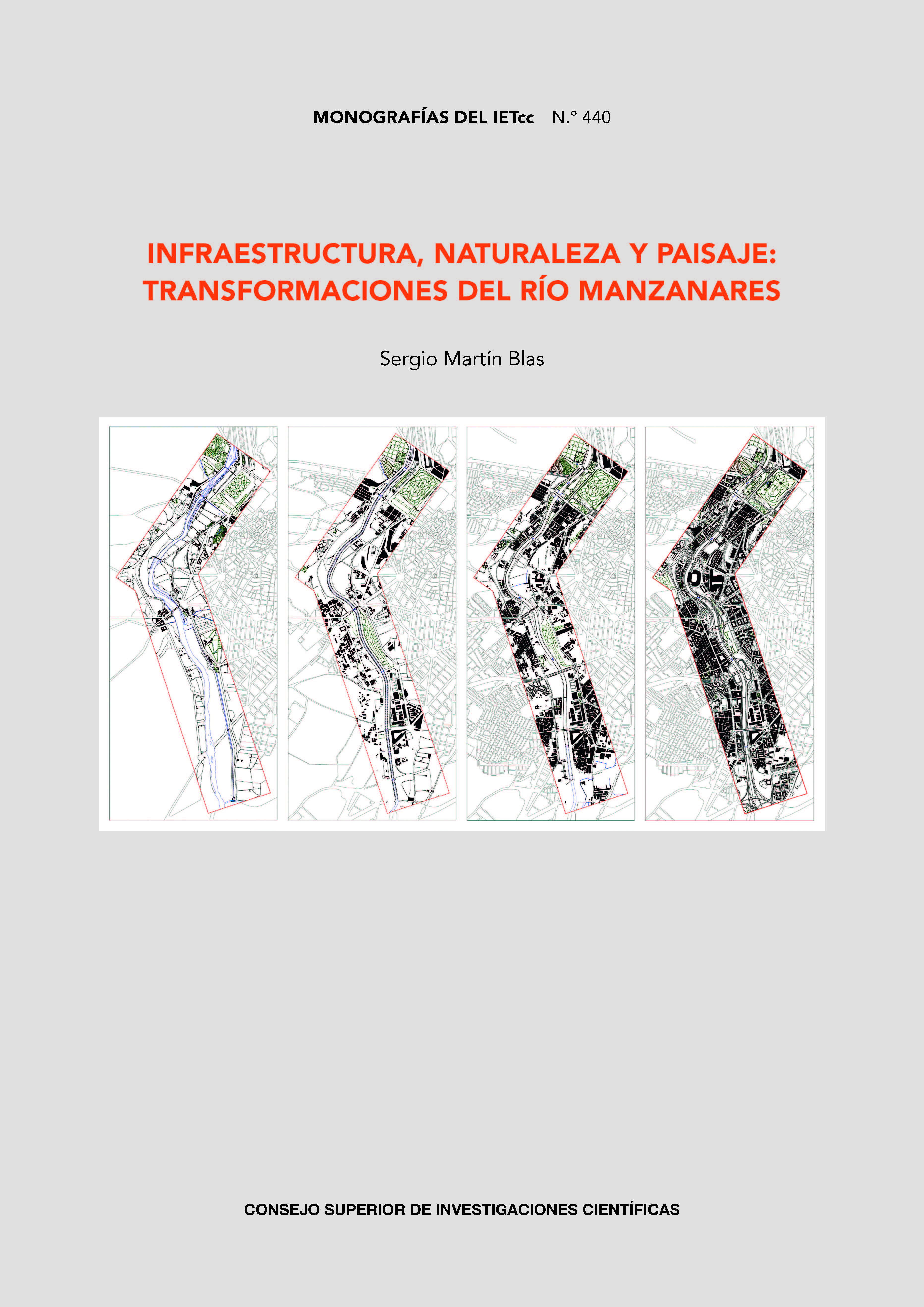 Infraestructura, naturaleza y paisaje : transformaciones del río Manzanares