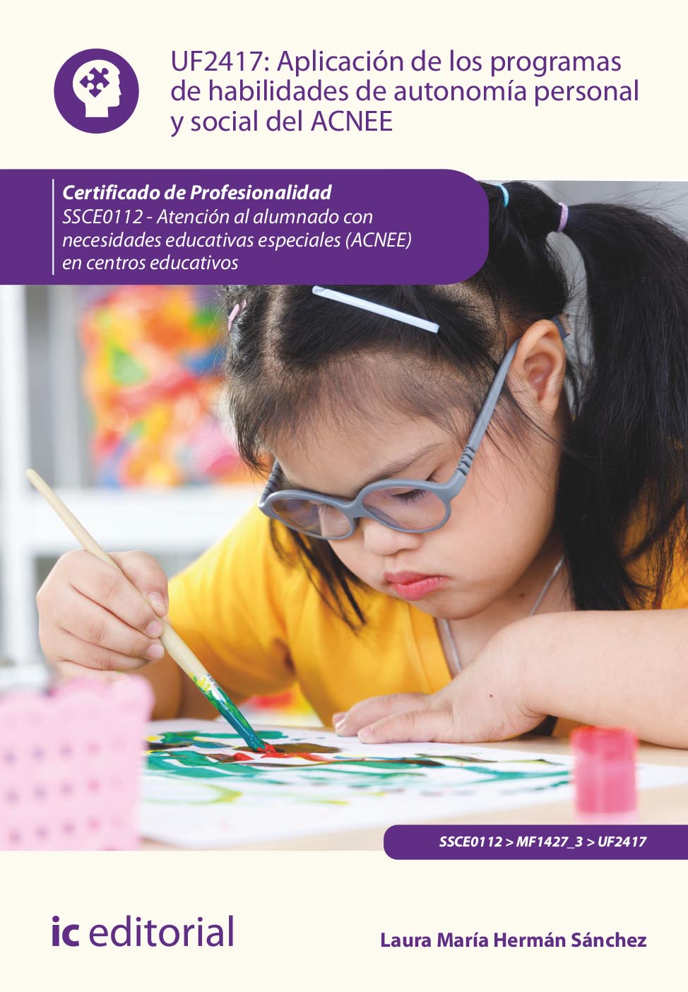 Aplicación de los programas de habilidades de autonomía personal y social del ACNEE. SSCE0112 - Atención al alumnado con necesidades educativas especiales (ACNEE) en centros educativos