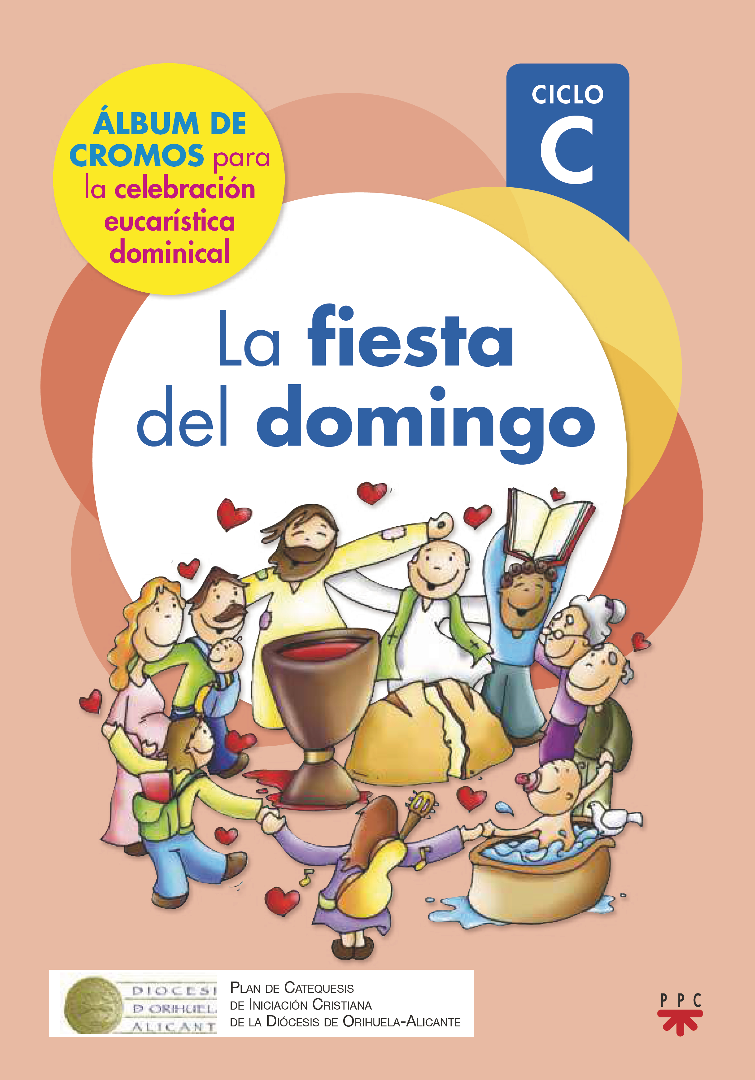 La fiesta del domingo. Ciclo C