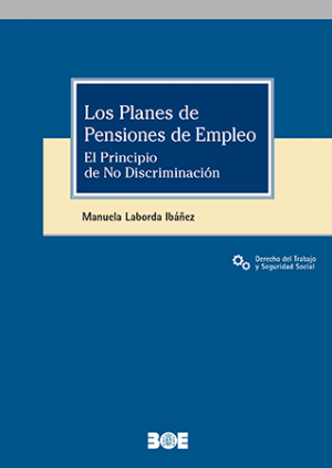 Los planes de pensiones de empleo. El principio de no discriminación