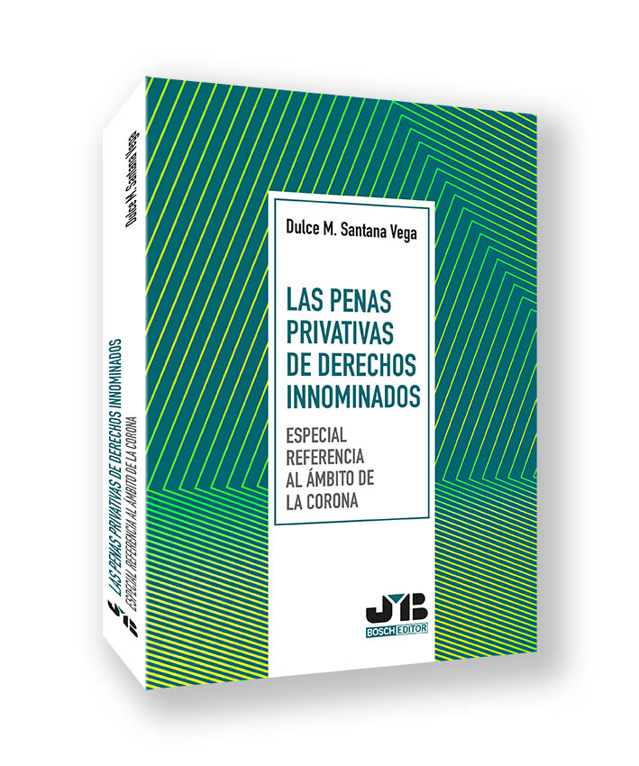 Las penas privativas de derechos innominados (especial referencia al ámbito de la Corona)