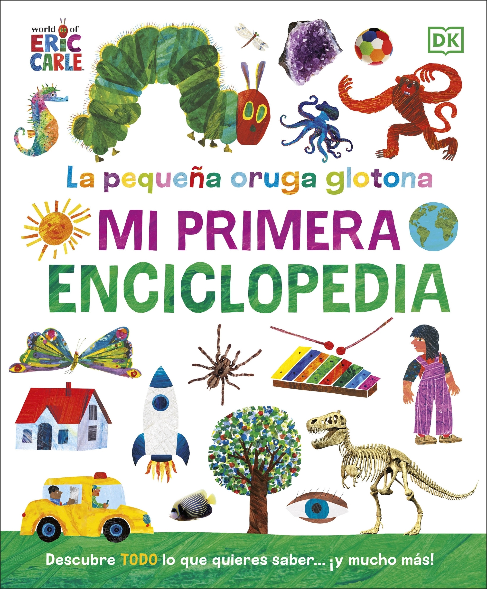 La pequeña oruga glotona: Mi primera enciclopedia