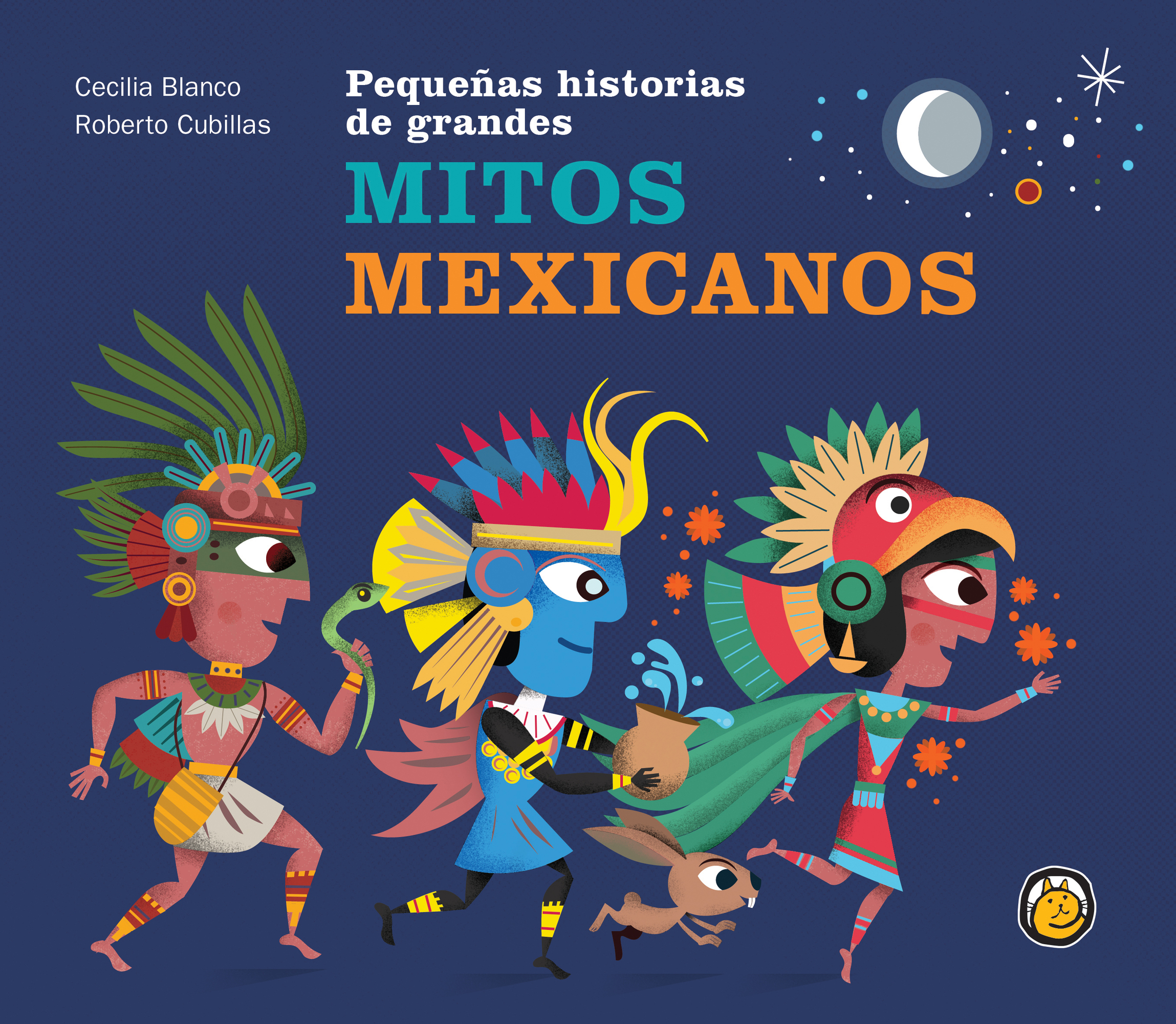 Pequeñas historias de grandes Mitos Mexicanos