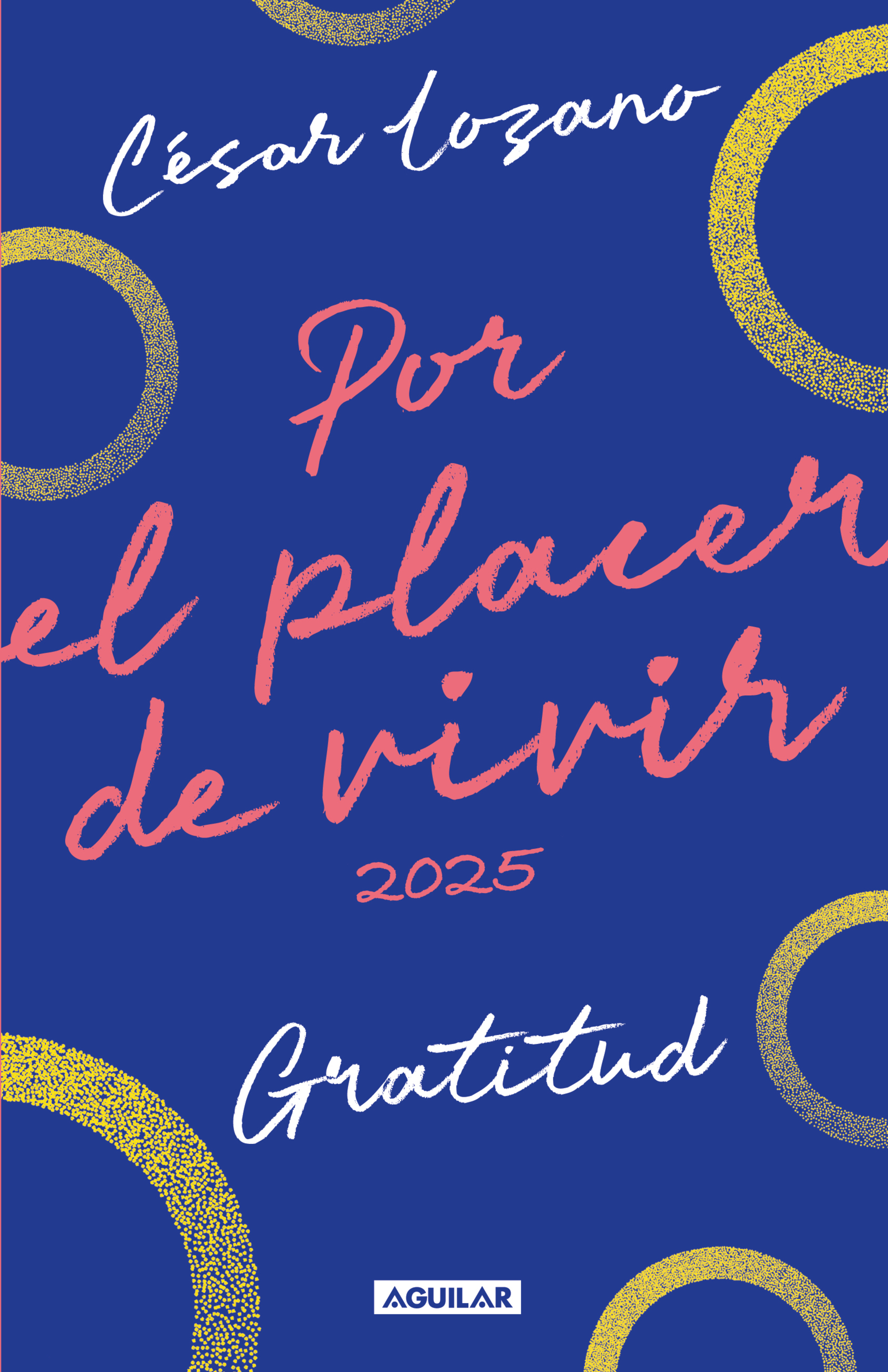 Por el placer de vivir 2025