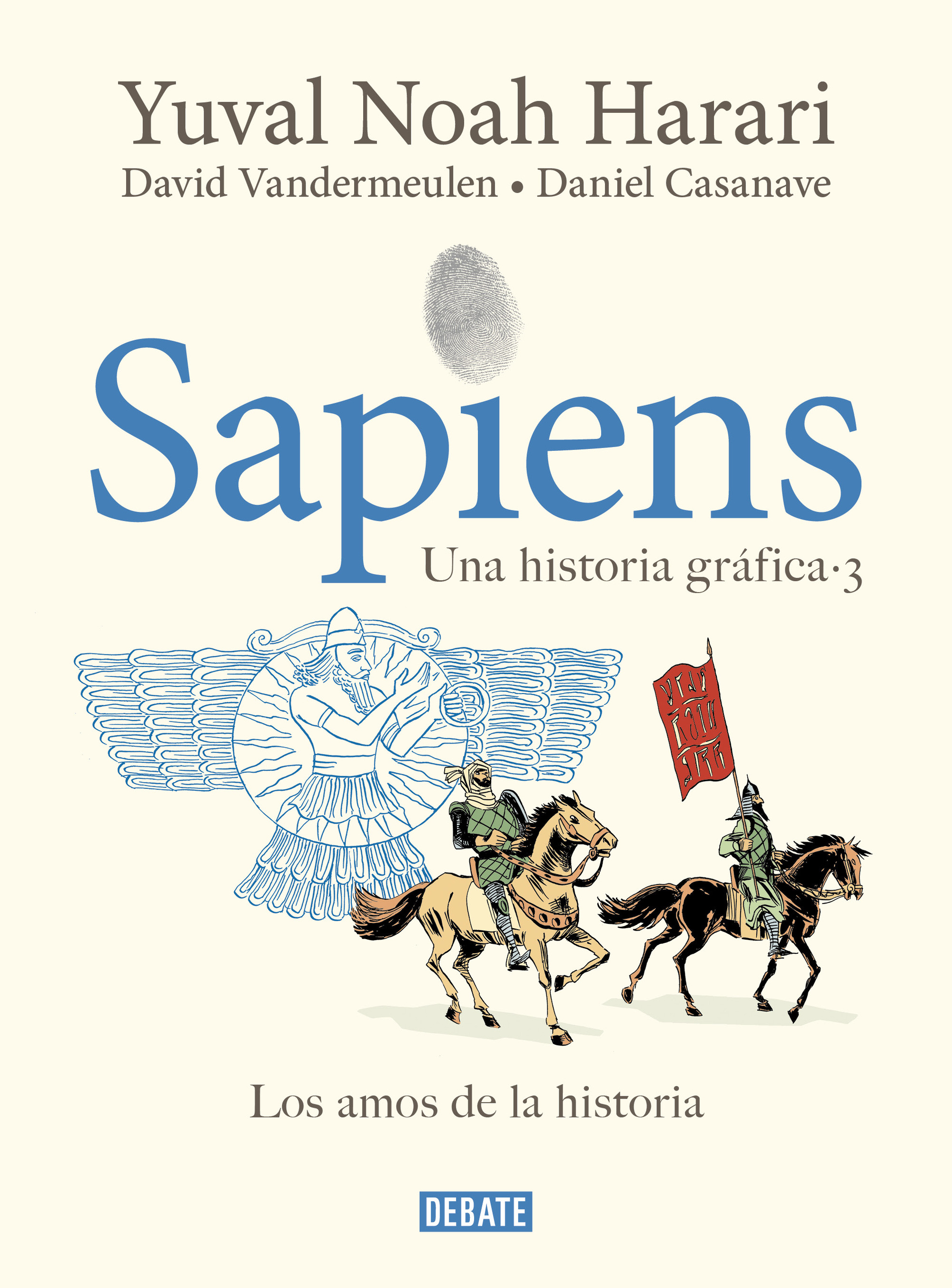 Sapiens. Una historia gráfica 3 - Sapiens. Los amos de la historia