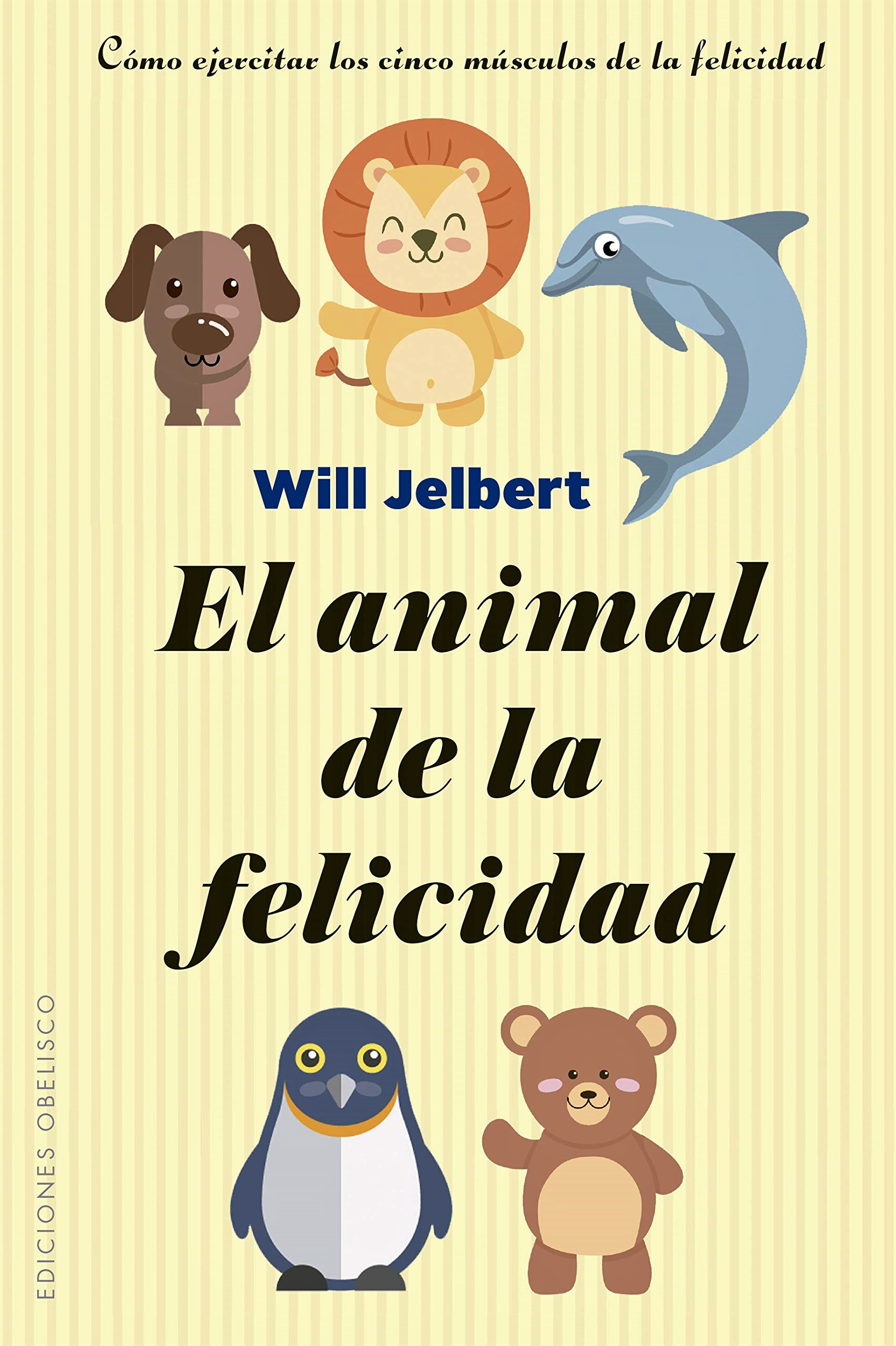 El animal de la felicidad