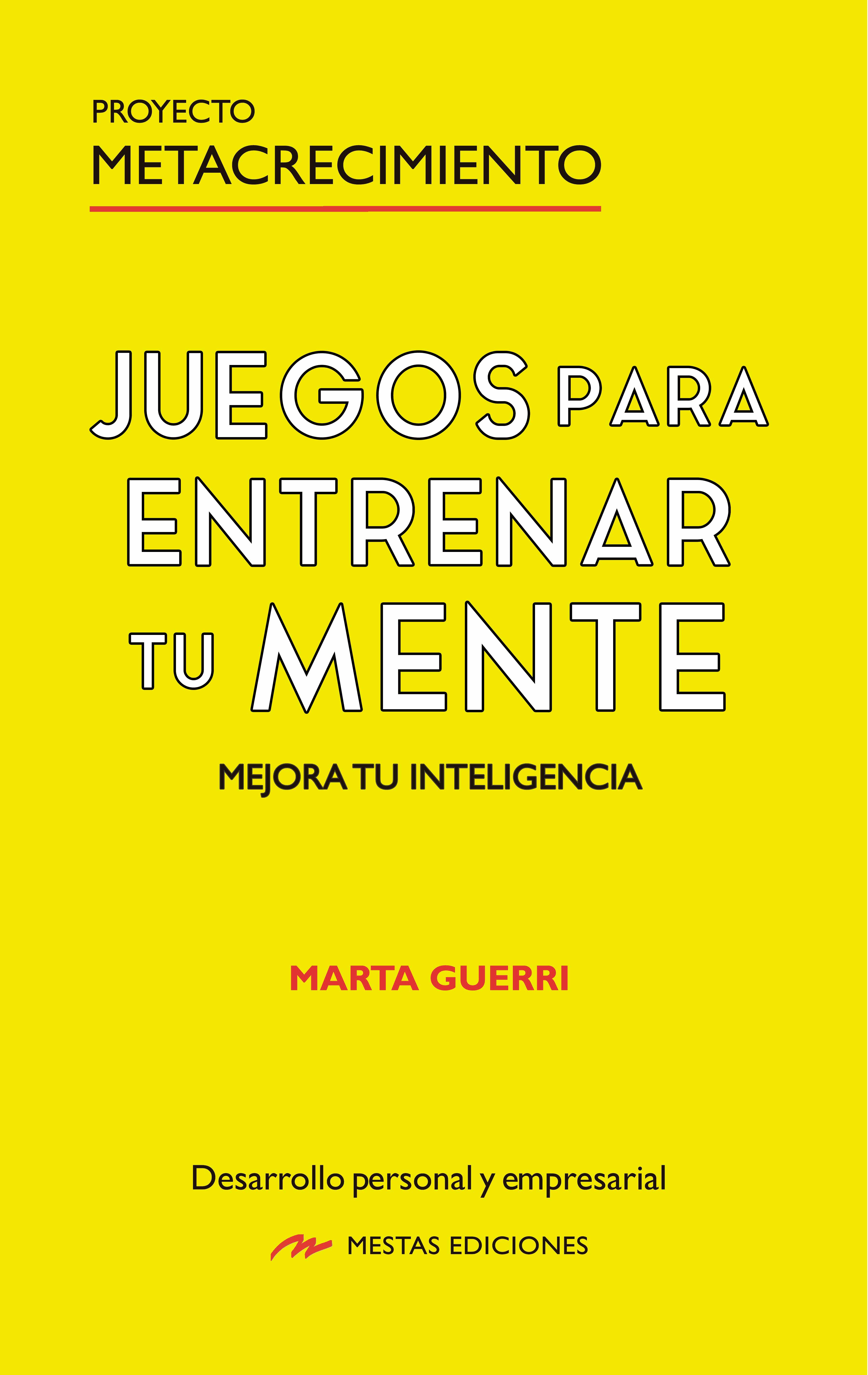 juegos para entrenar tu mente. Mejora tu inteligencia