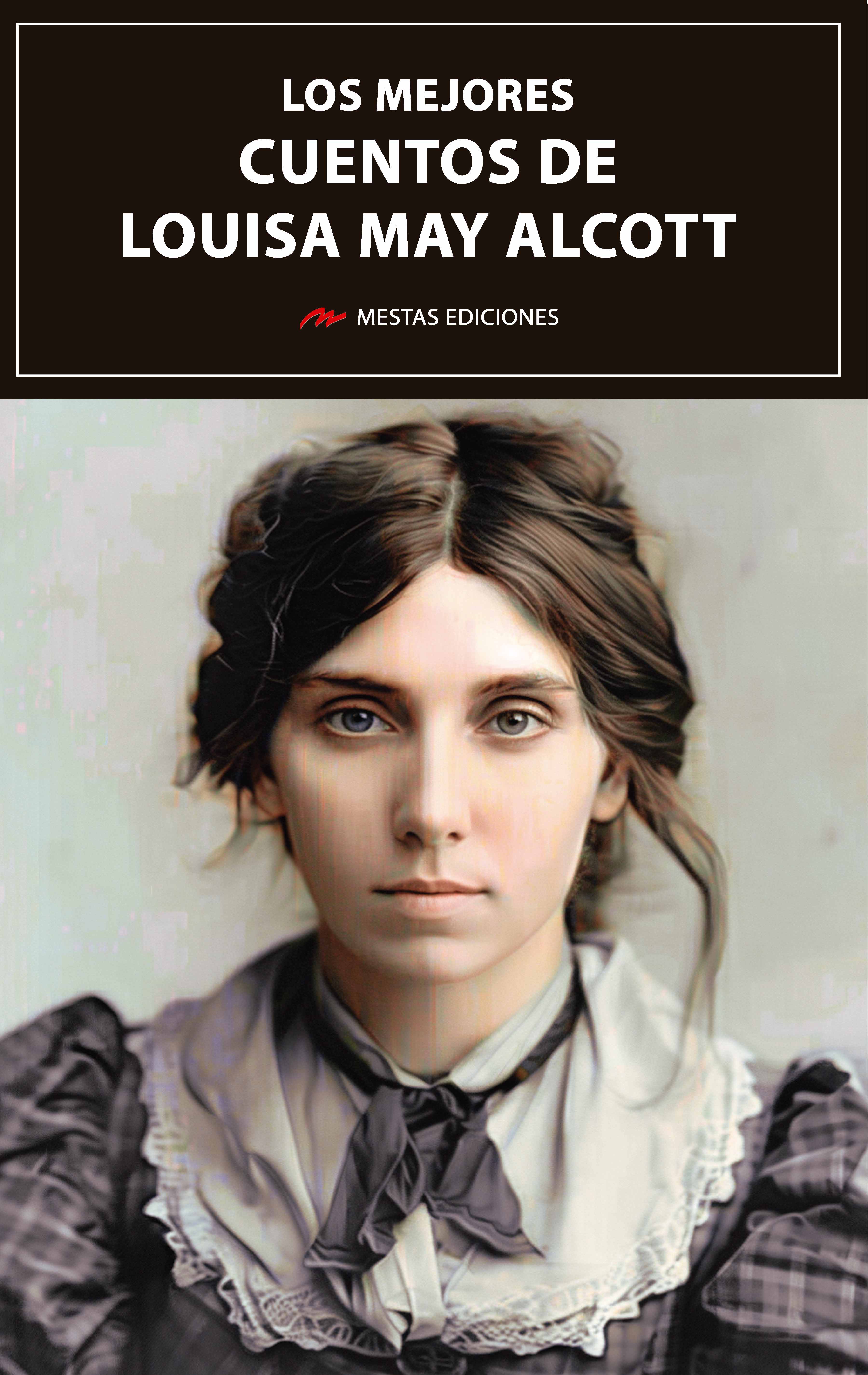 Los mejores cuentos de Louisa May Alcott