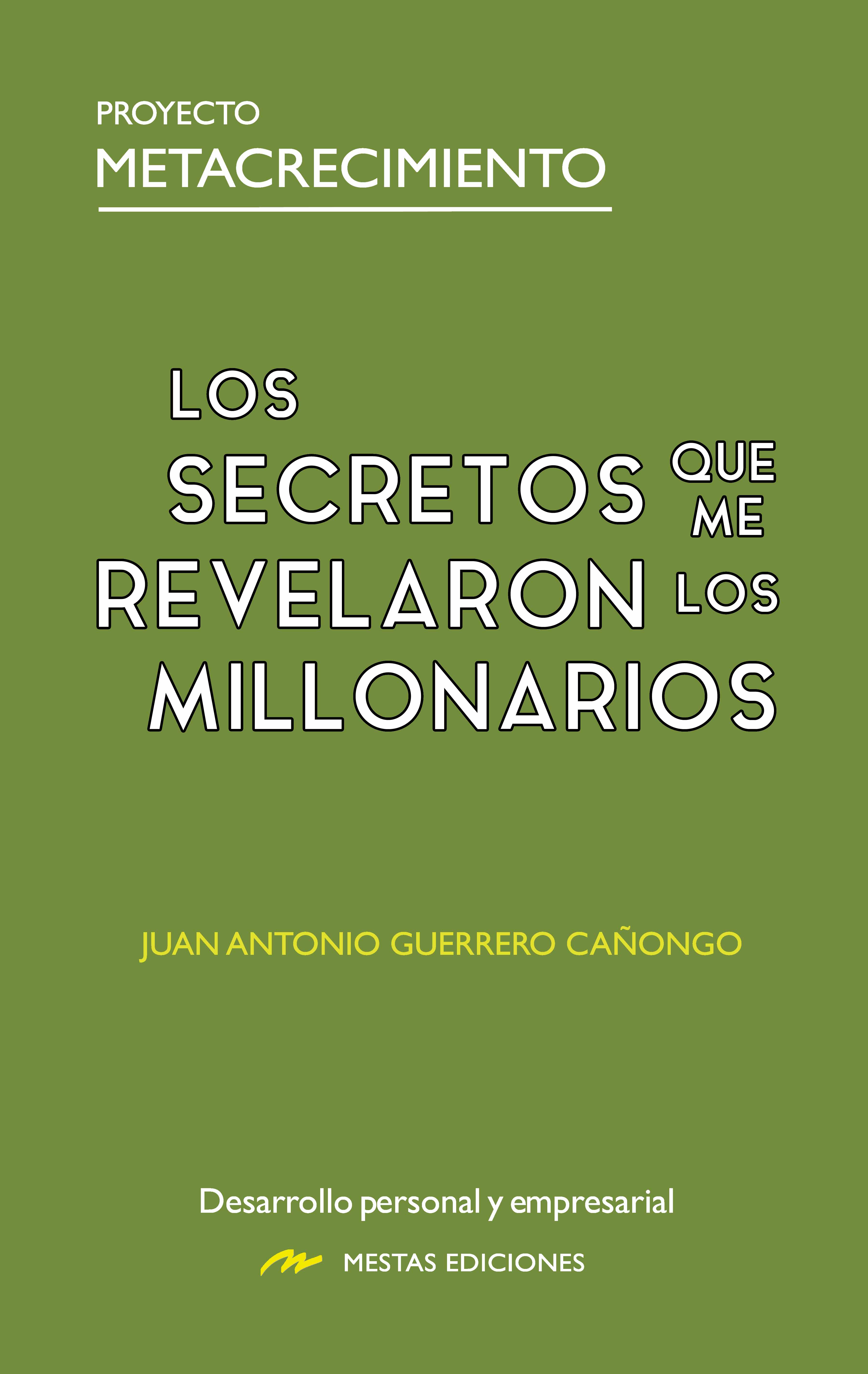 Los secretos que me revelaron los millonarios