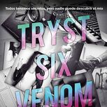 Tryst Six Venom