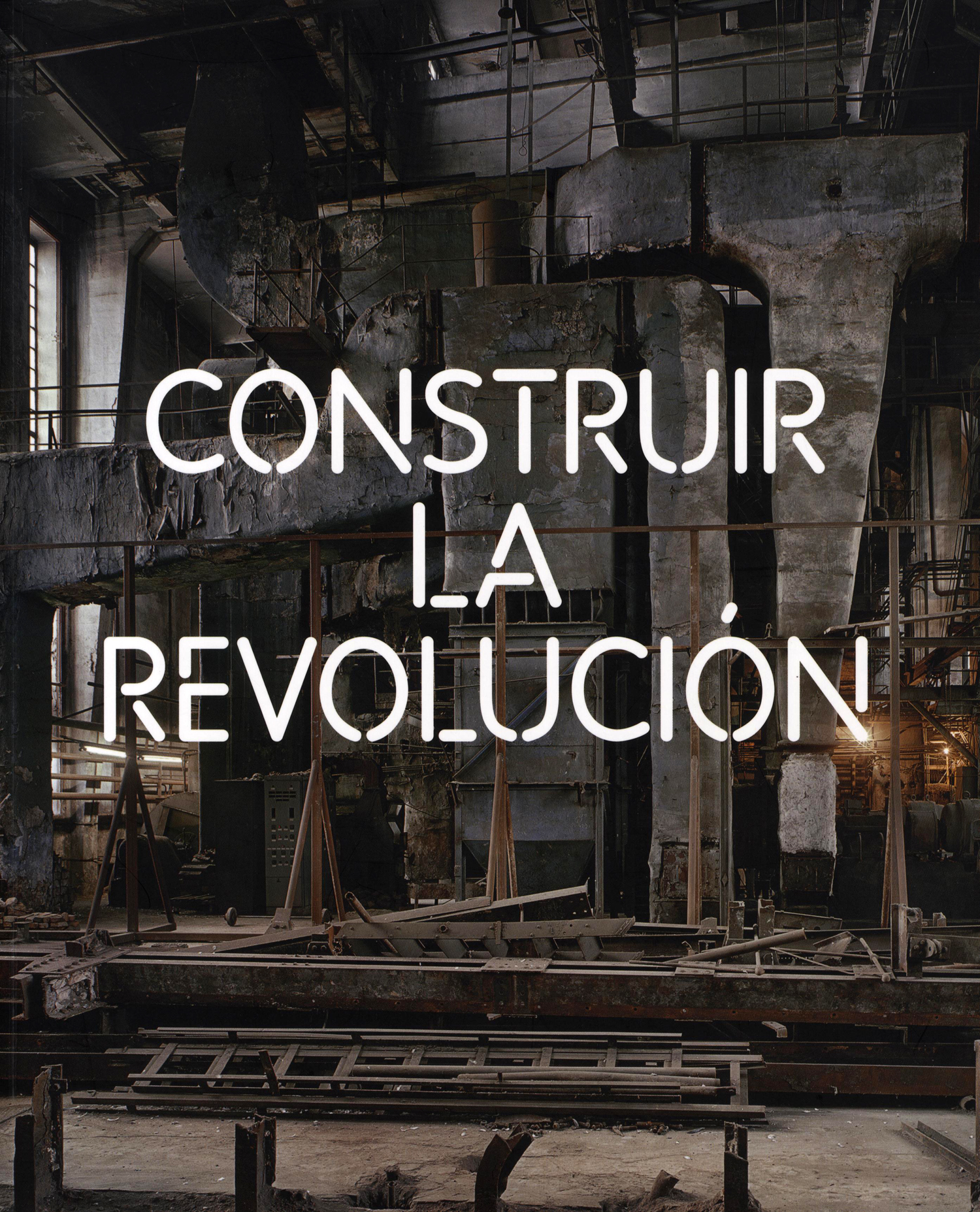 Construir la revolución