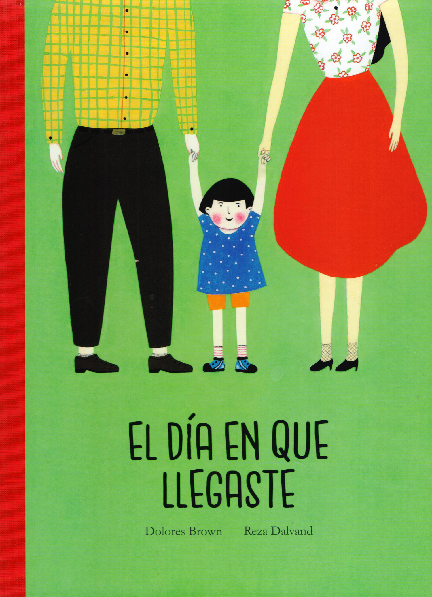 El día que llegaste