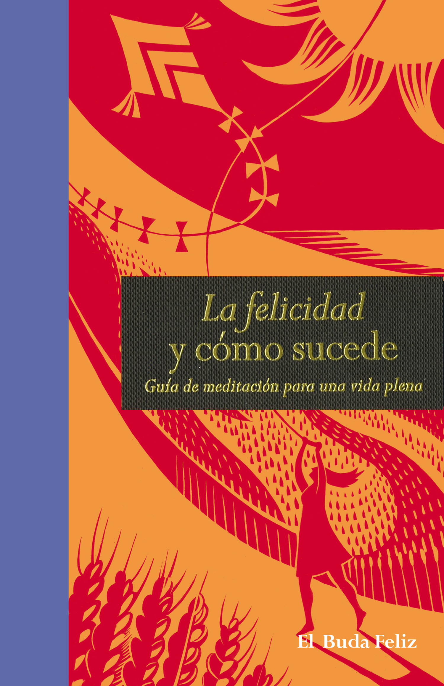 La felicidad y cómo sucede