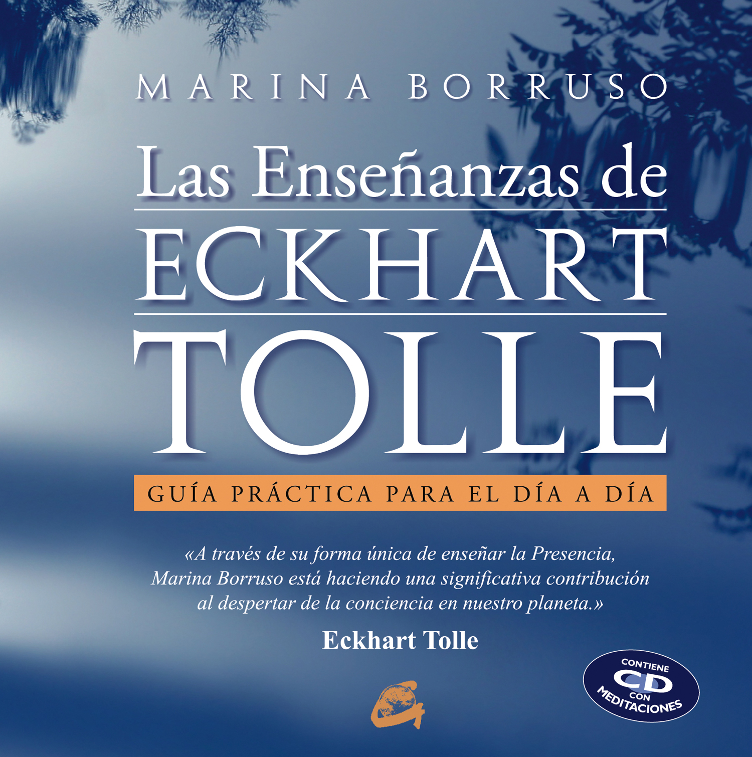 Las enseñanzas de Eckhart Tolle