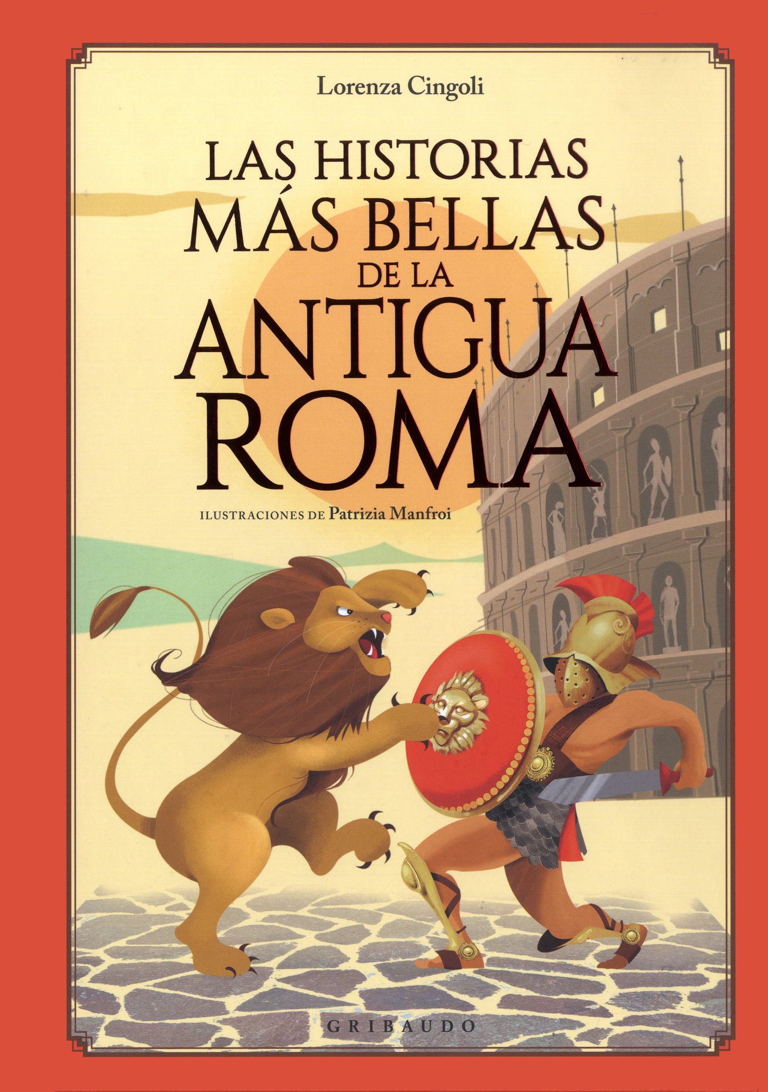 Las historias más bellas de la antigua Roma