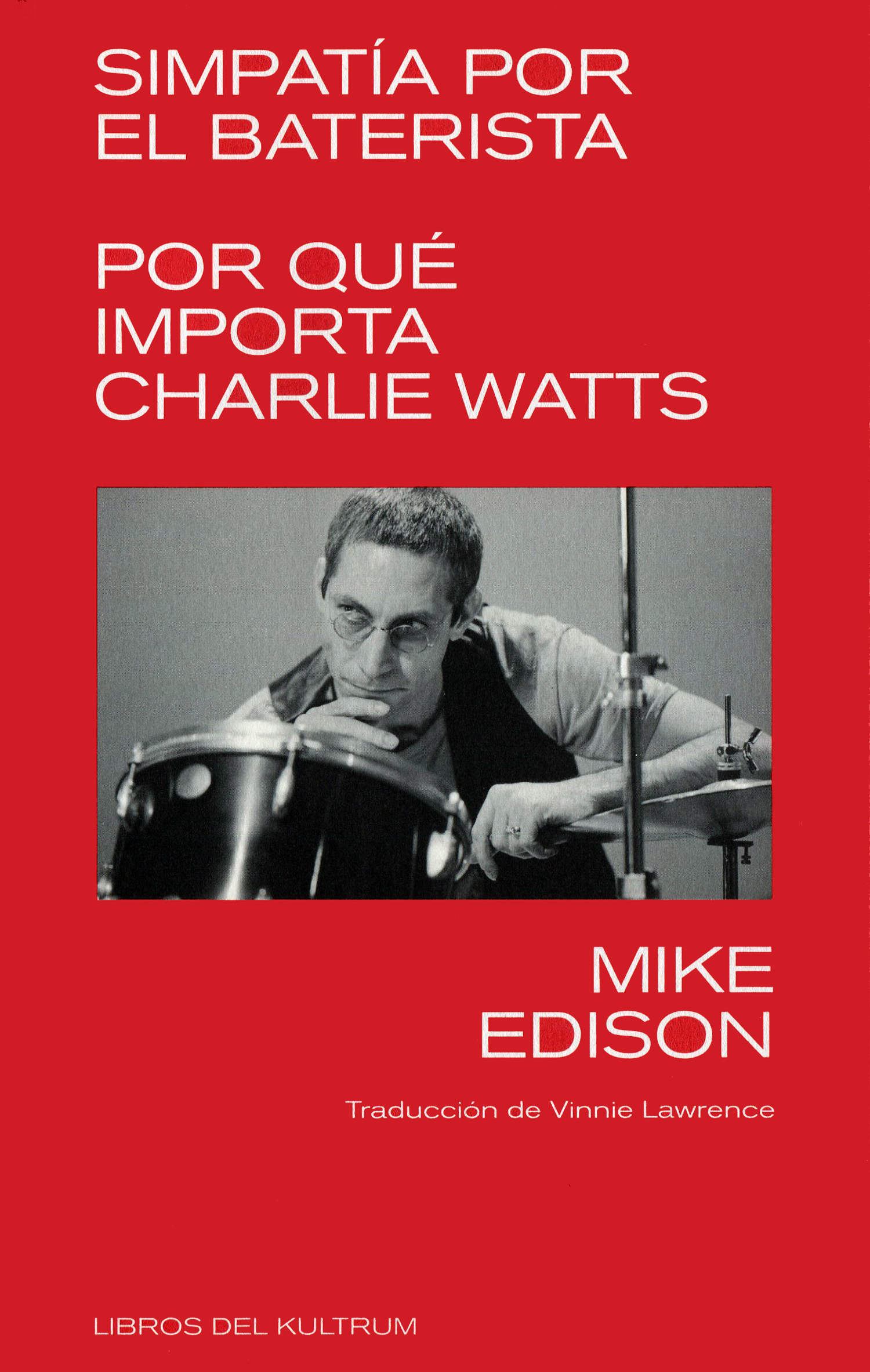 Simpatía por el baterista