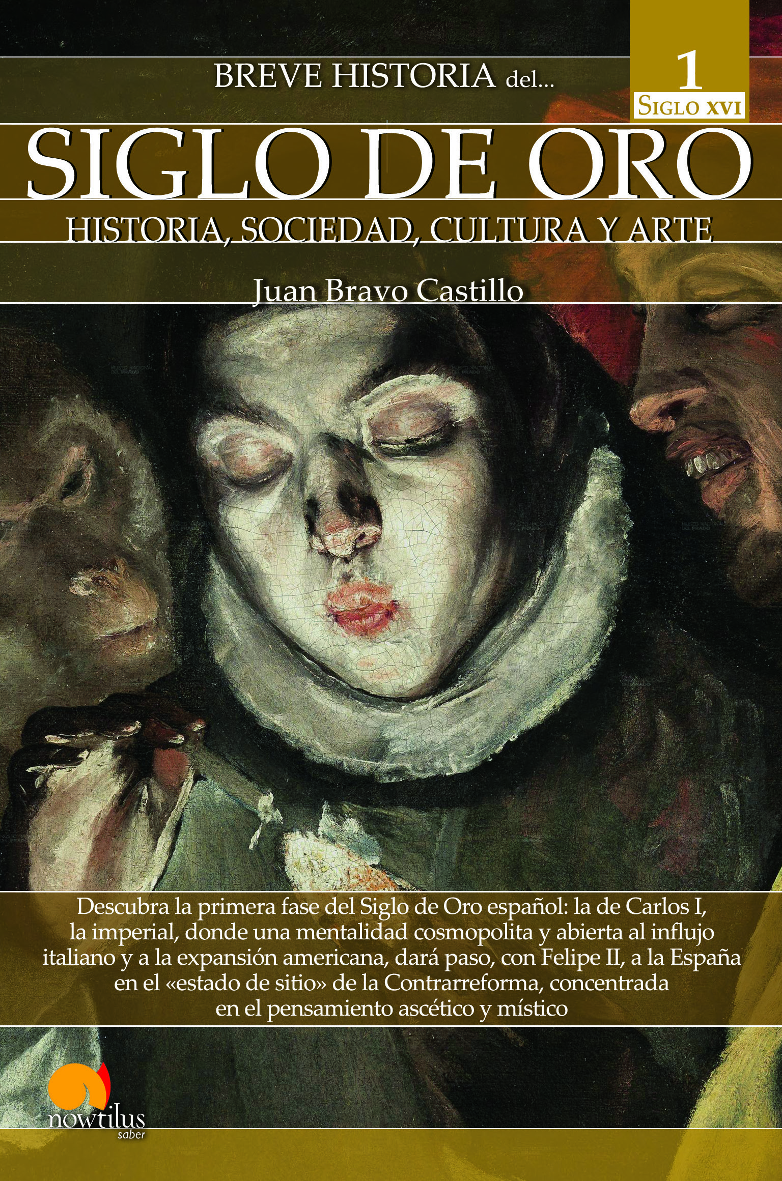 Breve historia del Siglo de Oro. Volumen 1 (POD)