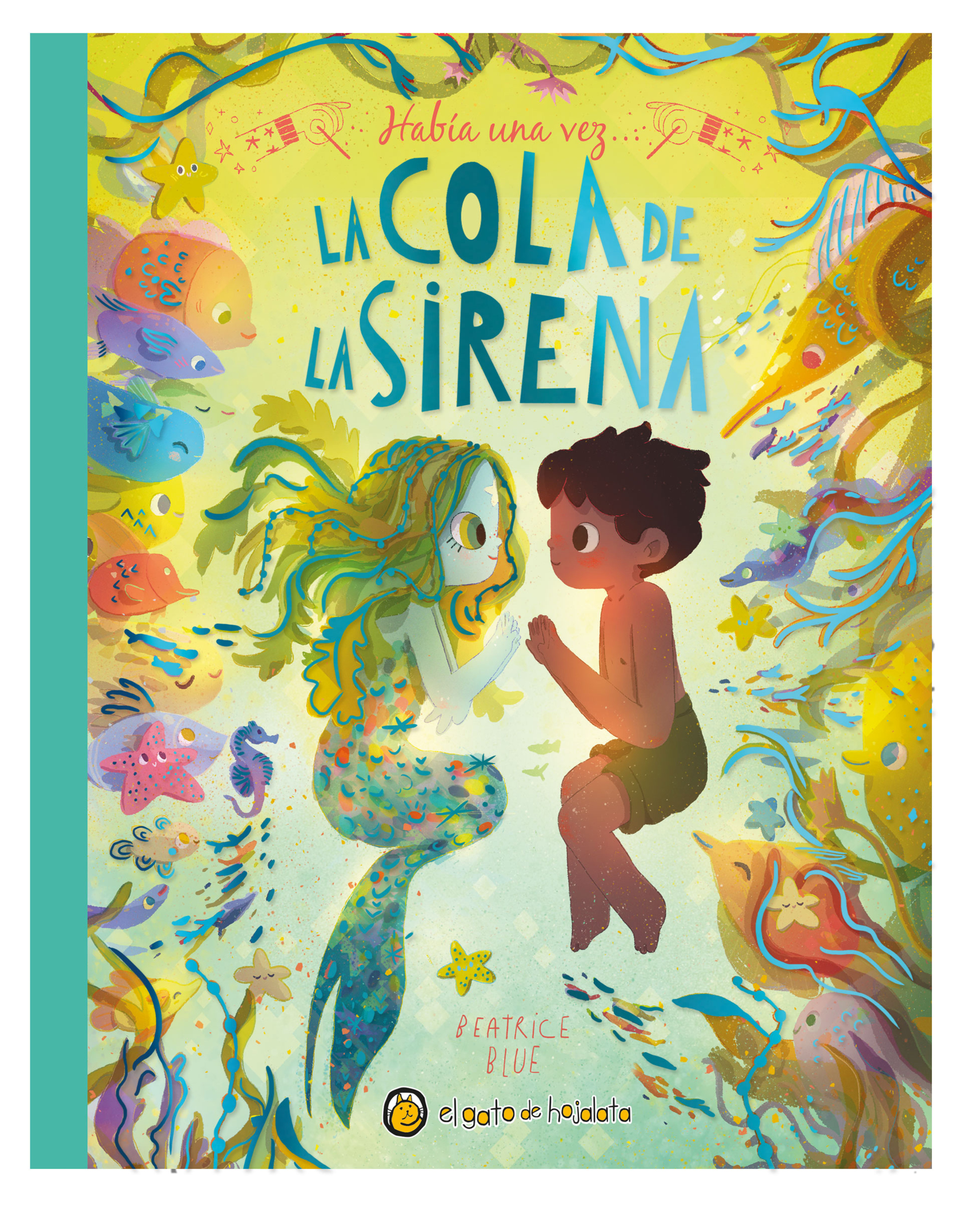 Habia Una Vez: La Cola De La Sirena