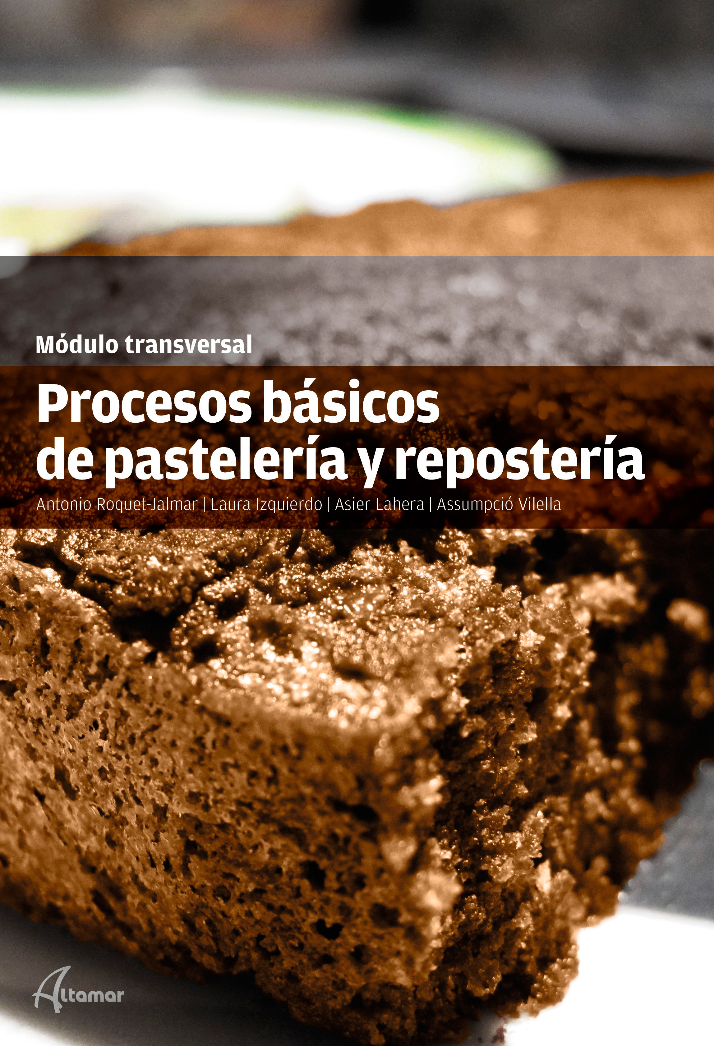 Procesos básicos de pastelería y repostería