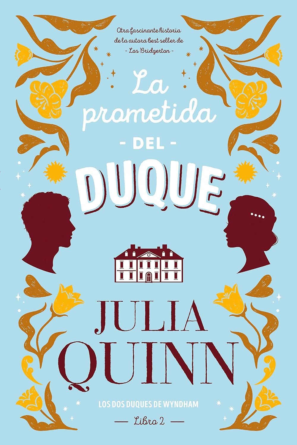 Los dos duques de Wyndham (2): La prometida del duque