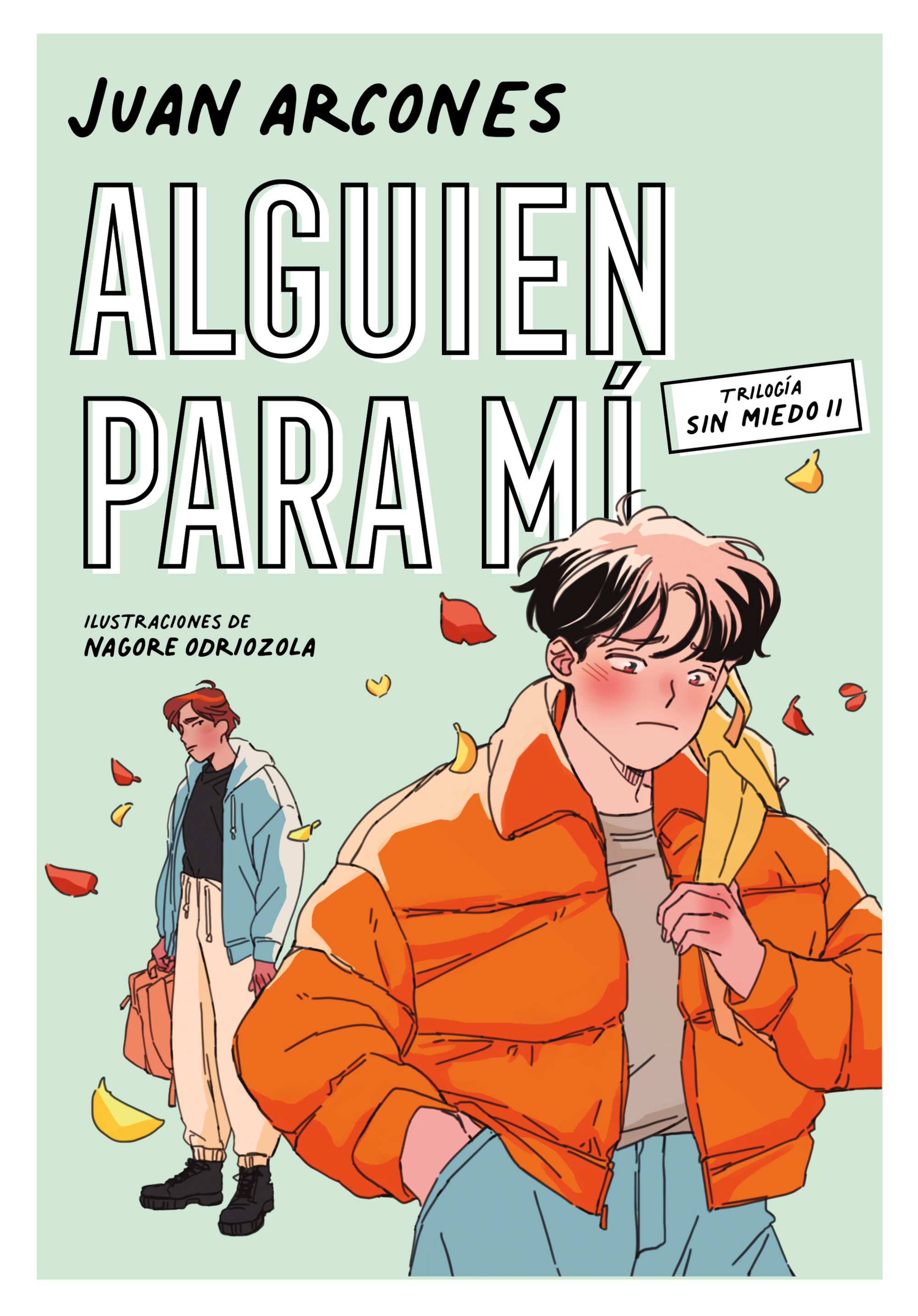 Alguien para mi ( Sin miedo 2 )