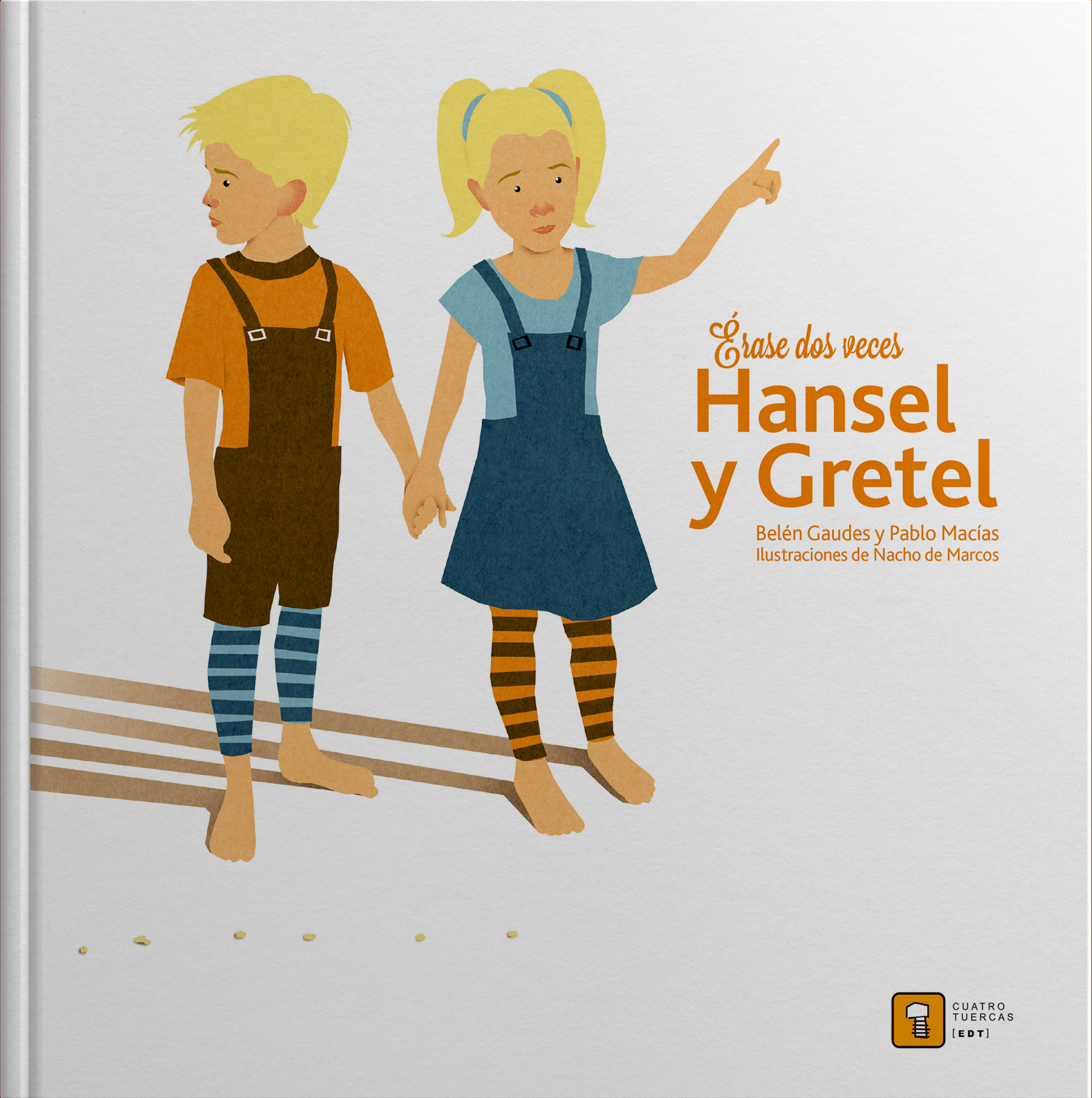 ÉRASE DOS VECES HANSEL Y GRETEL