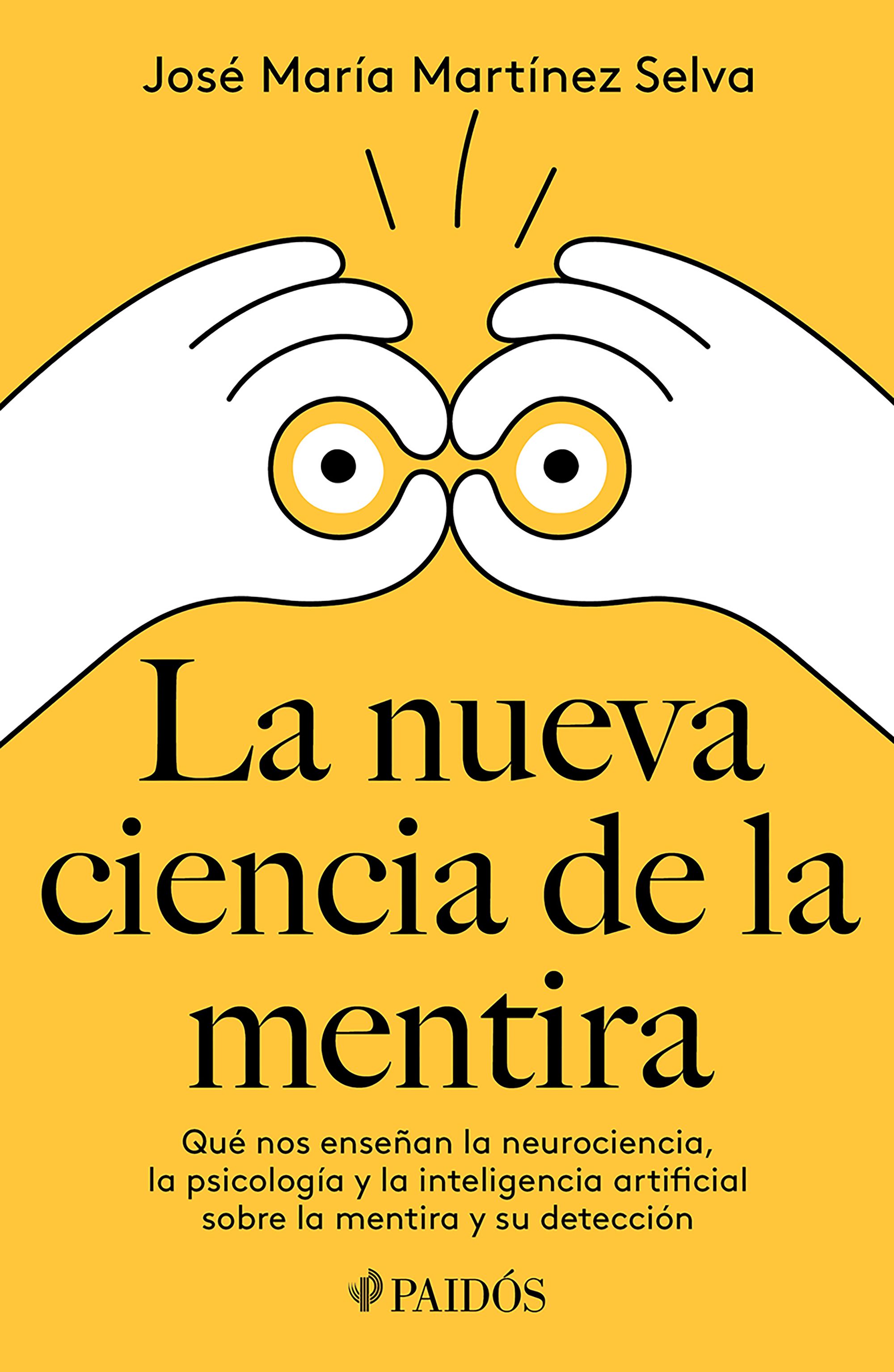 La nueva ciencia de la mentira