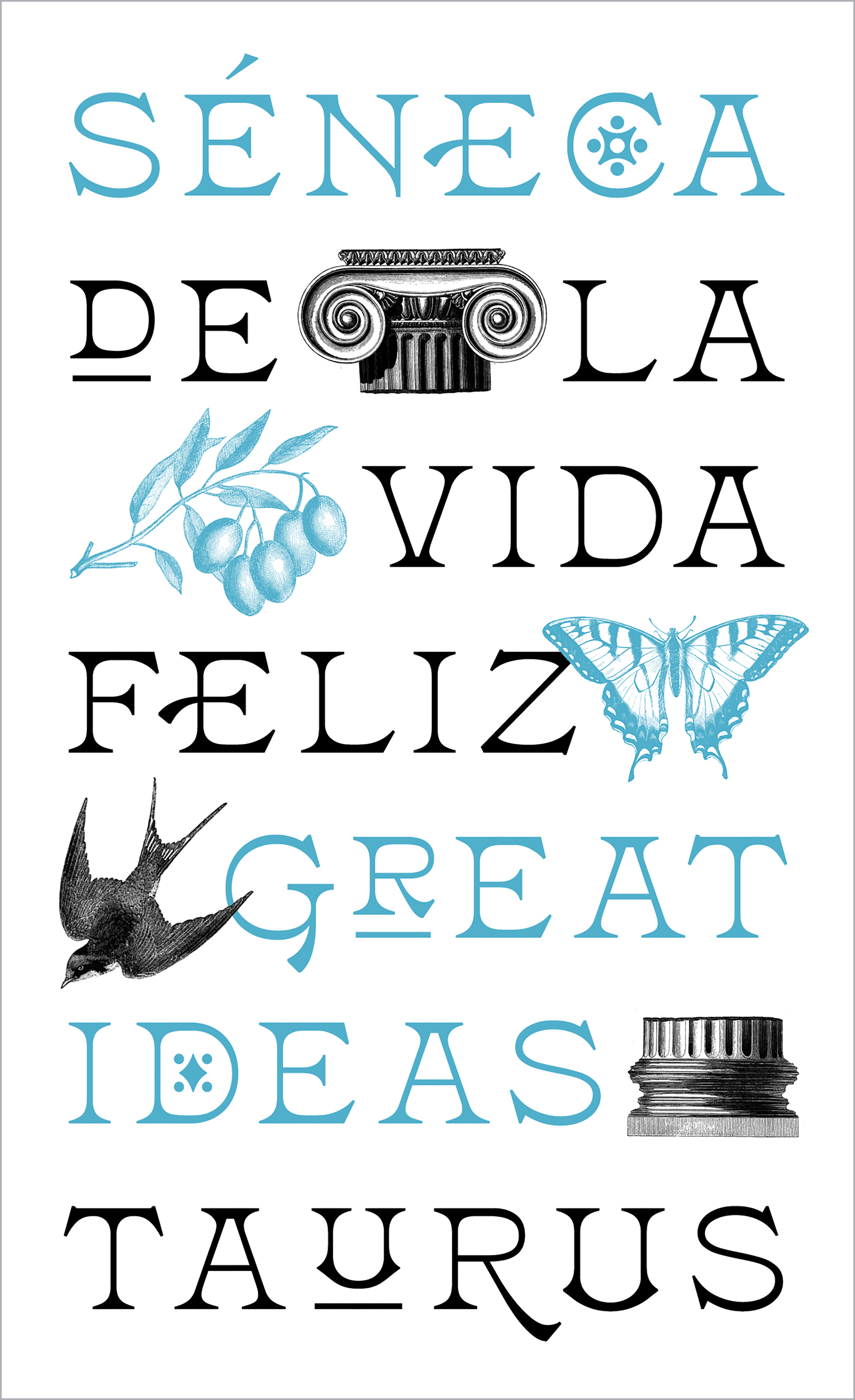De la vida feliz ( Serie Great Ideas )