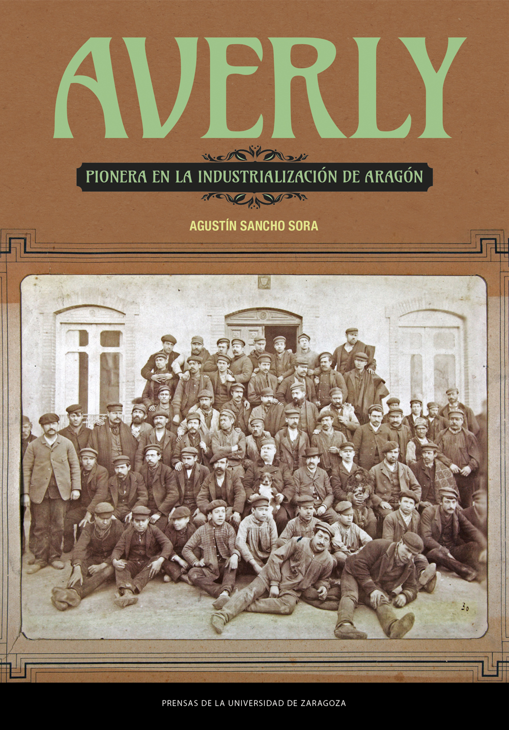 Averly, pionera en la industrialización de Aragón