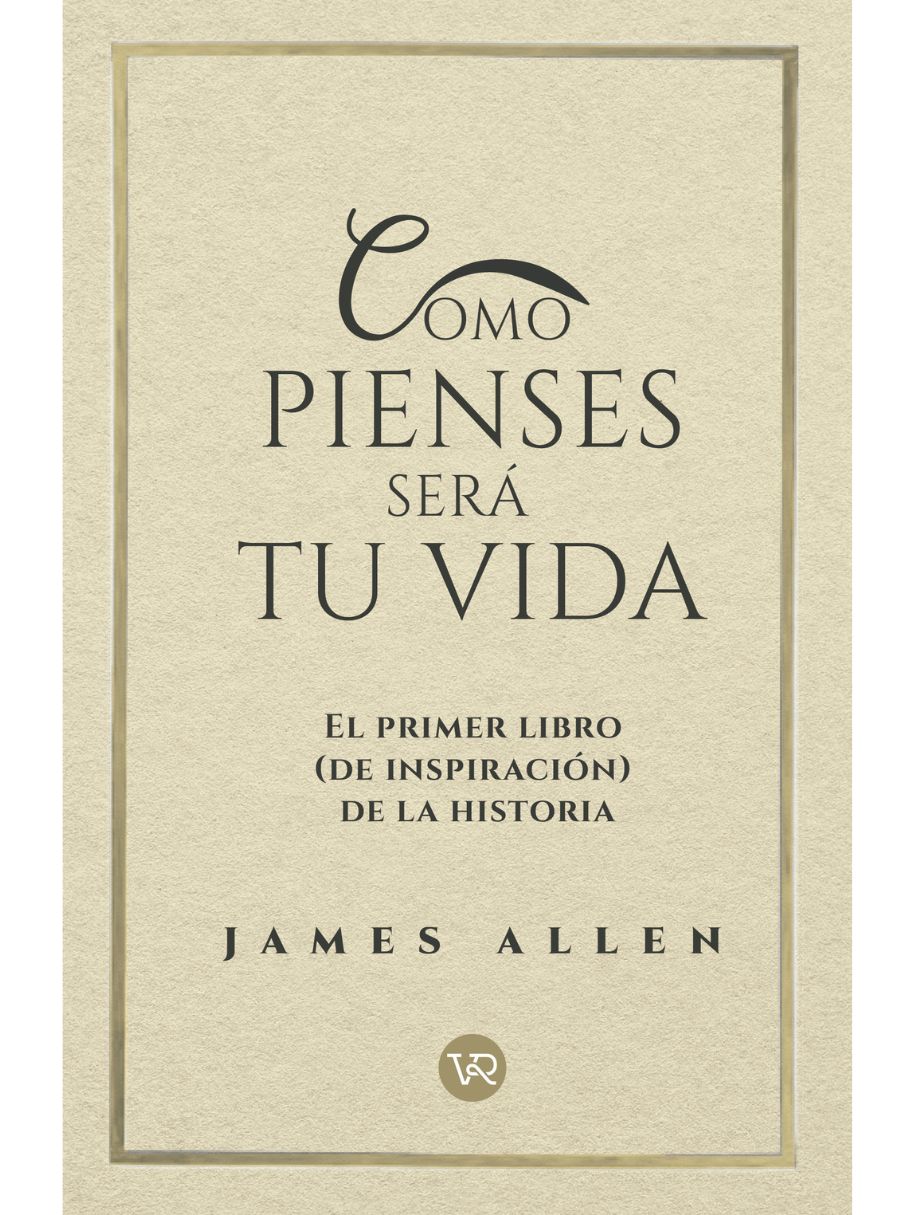 Como pienses será tu vida