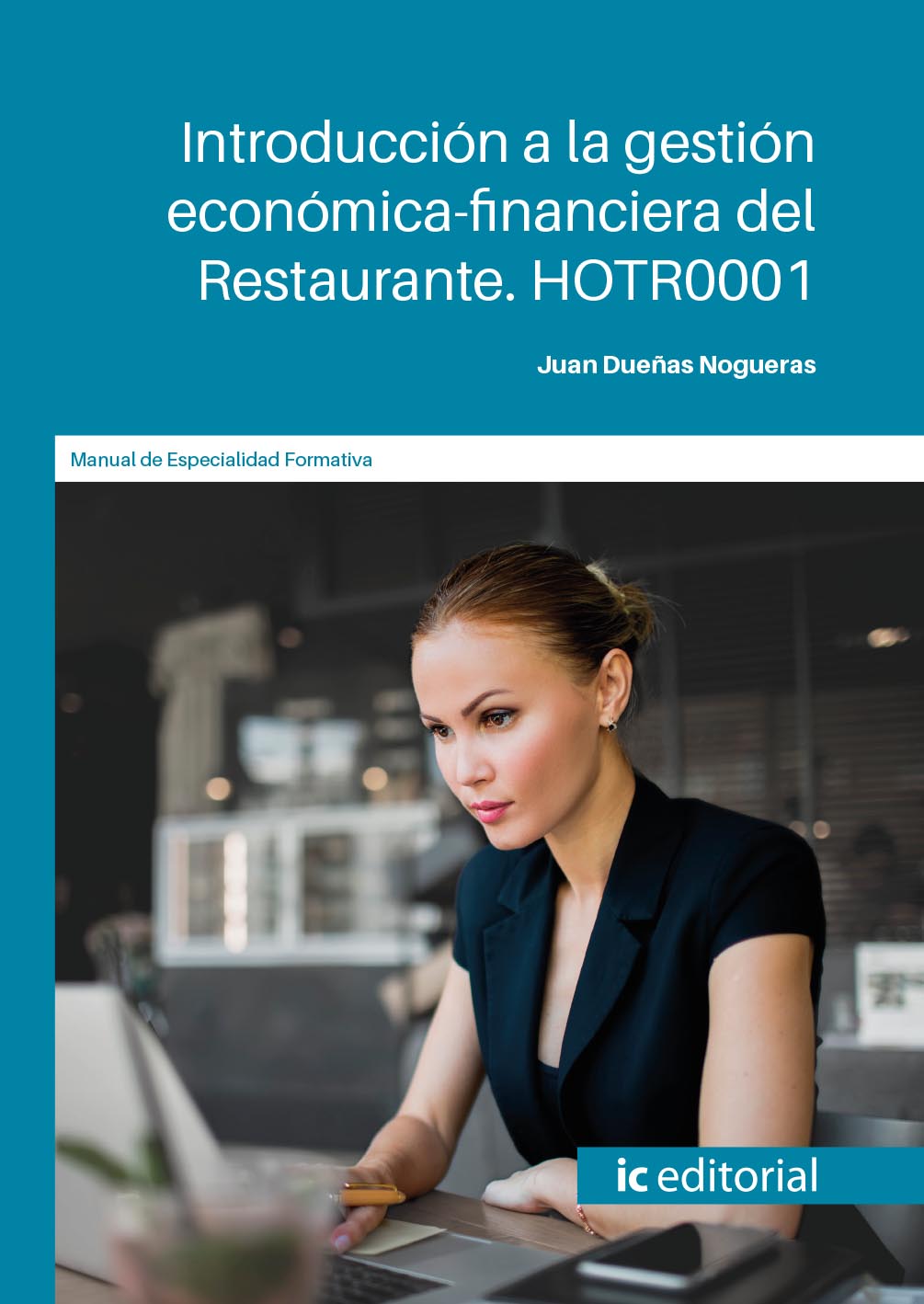 Introducción a la gestión económica-financiera del Restaurante. HOTR0001